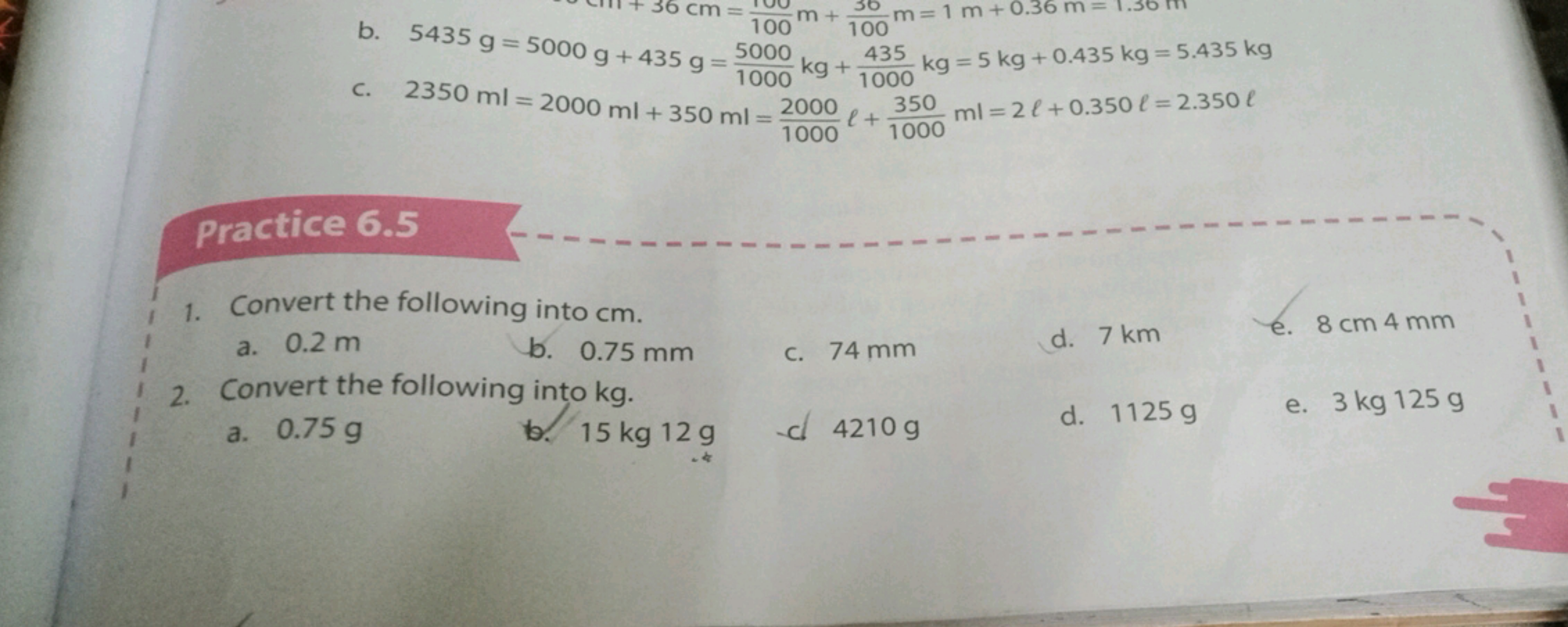 b. 5435 g=5000 g+435 g=10005000​ kg+1000435​ kg=5 kg+0.435 kg=5.435 kg