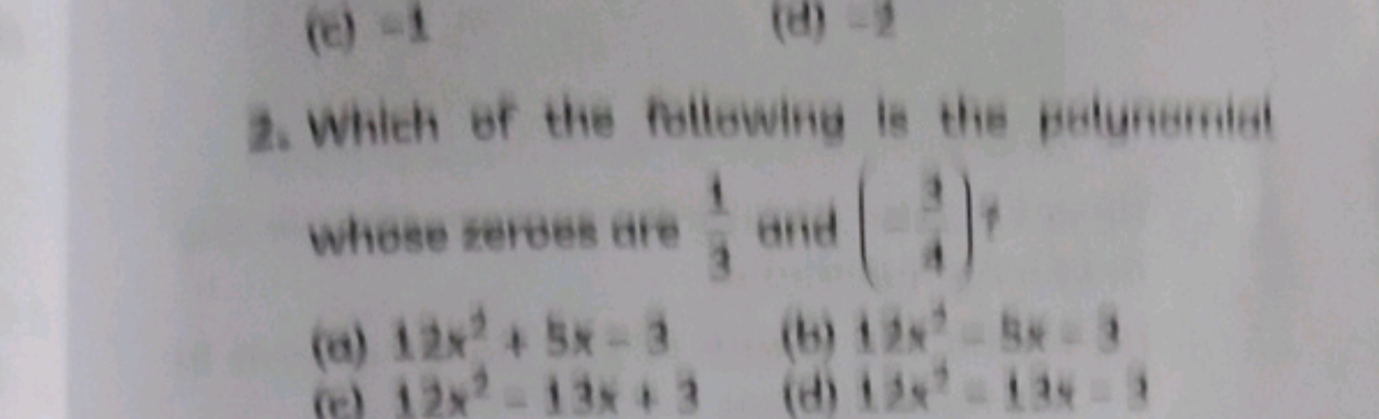 2. Which of the following is the belumemid whese zerues are 31​ and (4