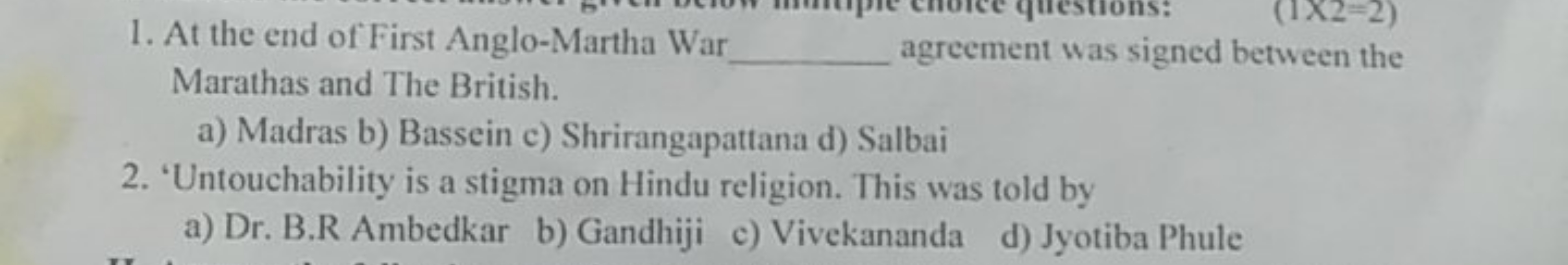 1. At the end of First Anglo-Martha War  Marathas and The British. agr