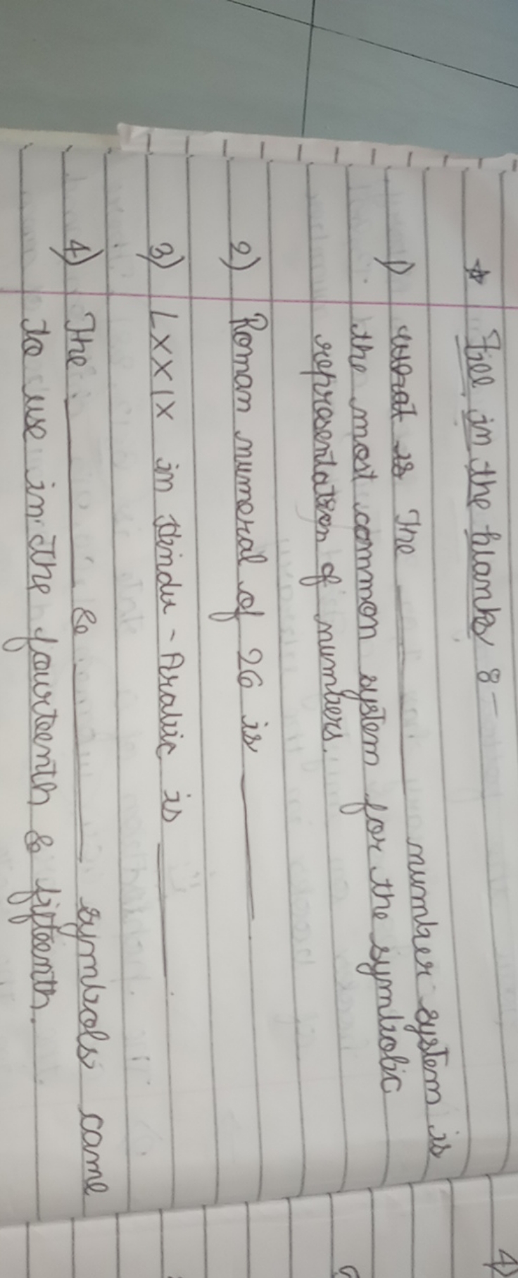 * Fill in the blanks 8-
1) what is the  number system is the most comm