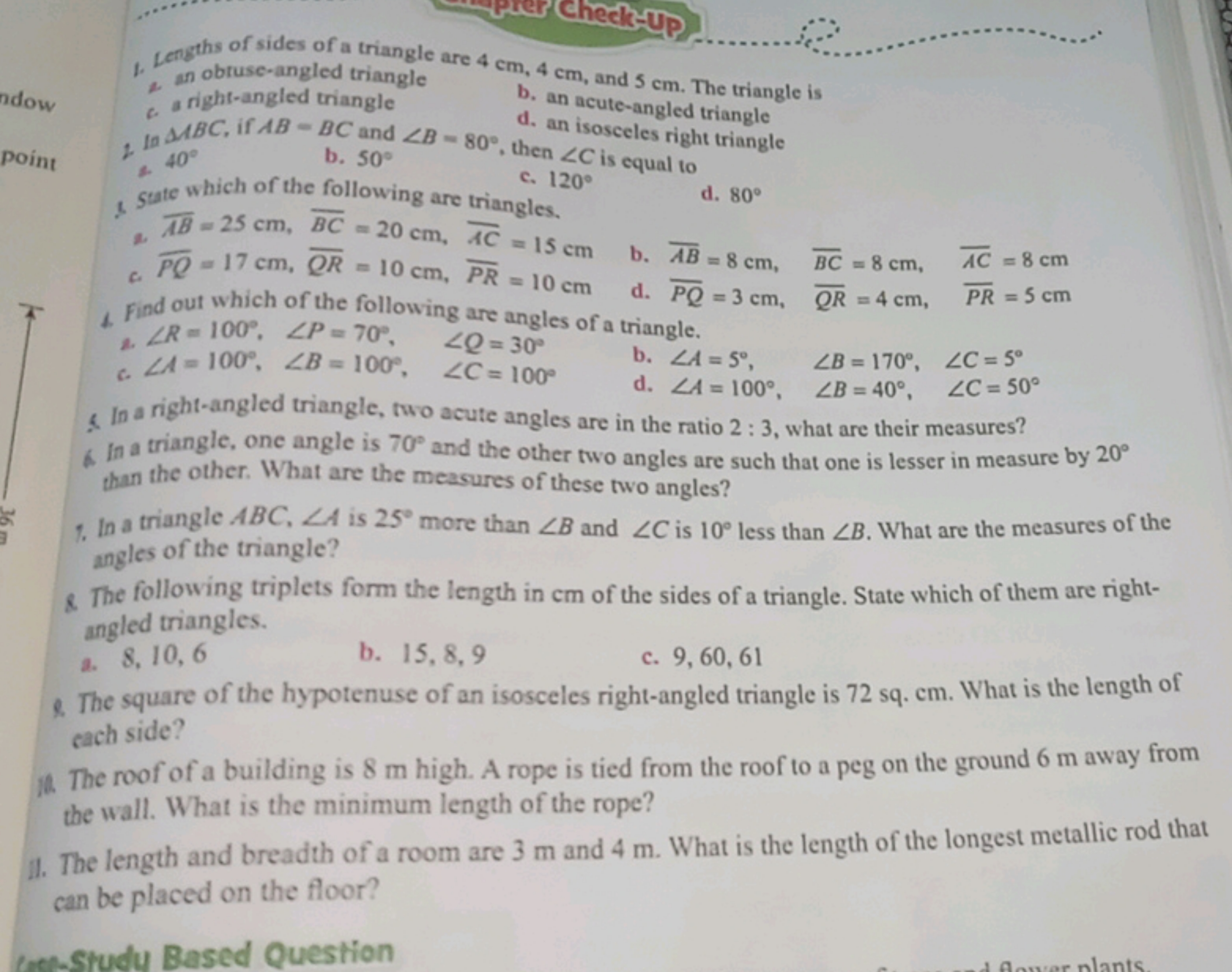 
Check-UP
1. Lengths of sides of a trianglendow
c. a right-angled tria