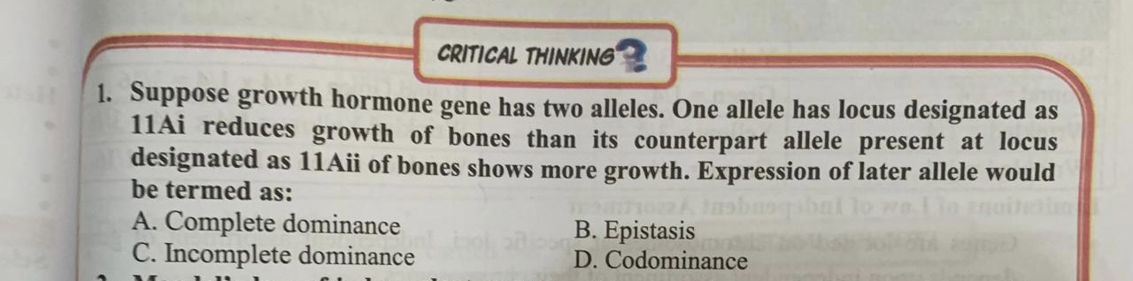 CRITICAL THINKING
1. Suppose growth hormone gene has two alleles. One 