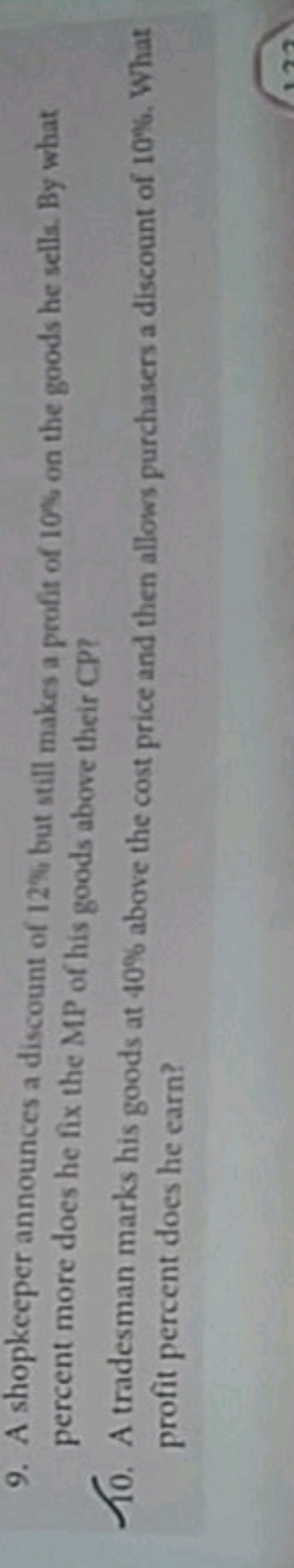 9. A shopkeeper announces a discount of 12% but still makes a profit o