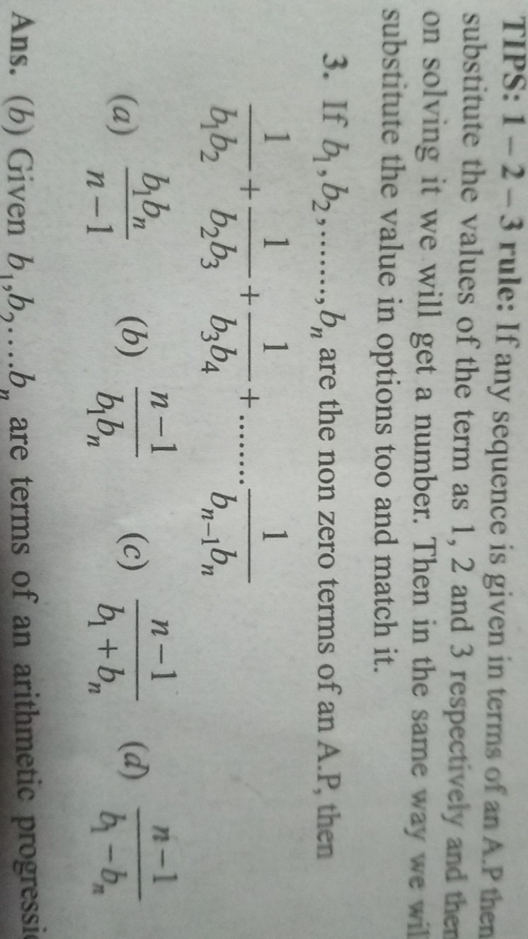 TIPS: 1−2−3 rule: If any sequence is given in terms of an A.P ther sub