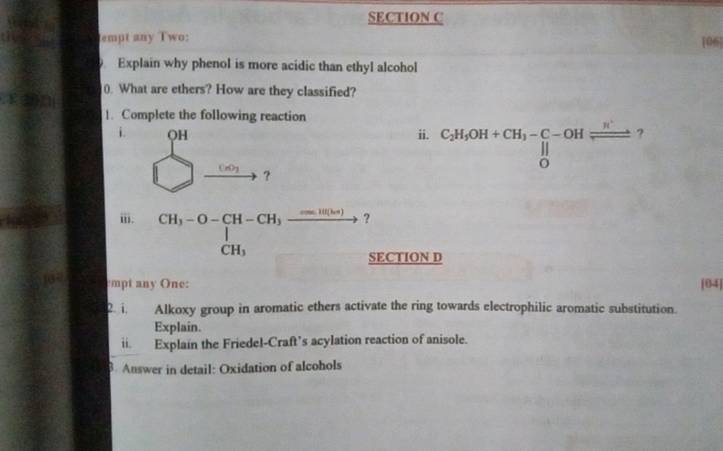 SECTIONC
empt any Two:
Explain why phenol is more acidic than ethyl al