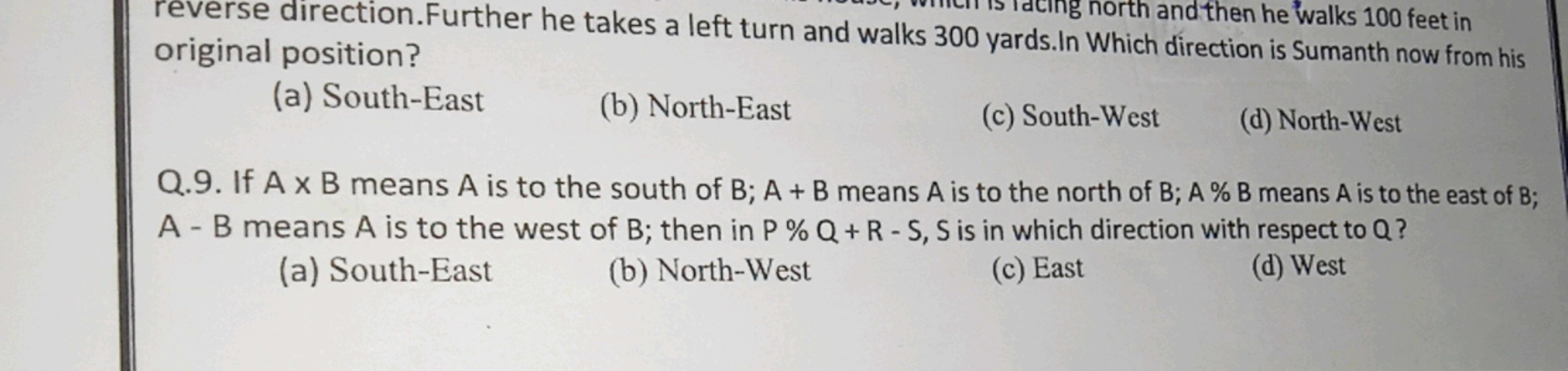 reverse direction. Further he takes a left turn and walks 300 ding nor