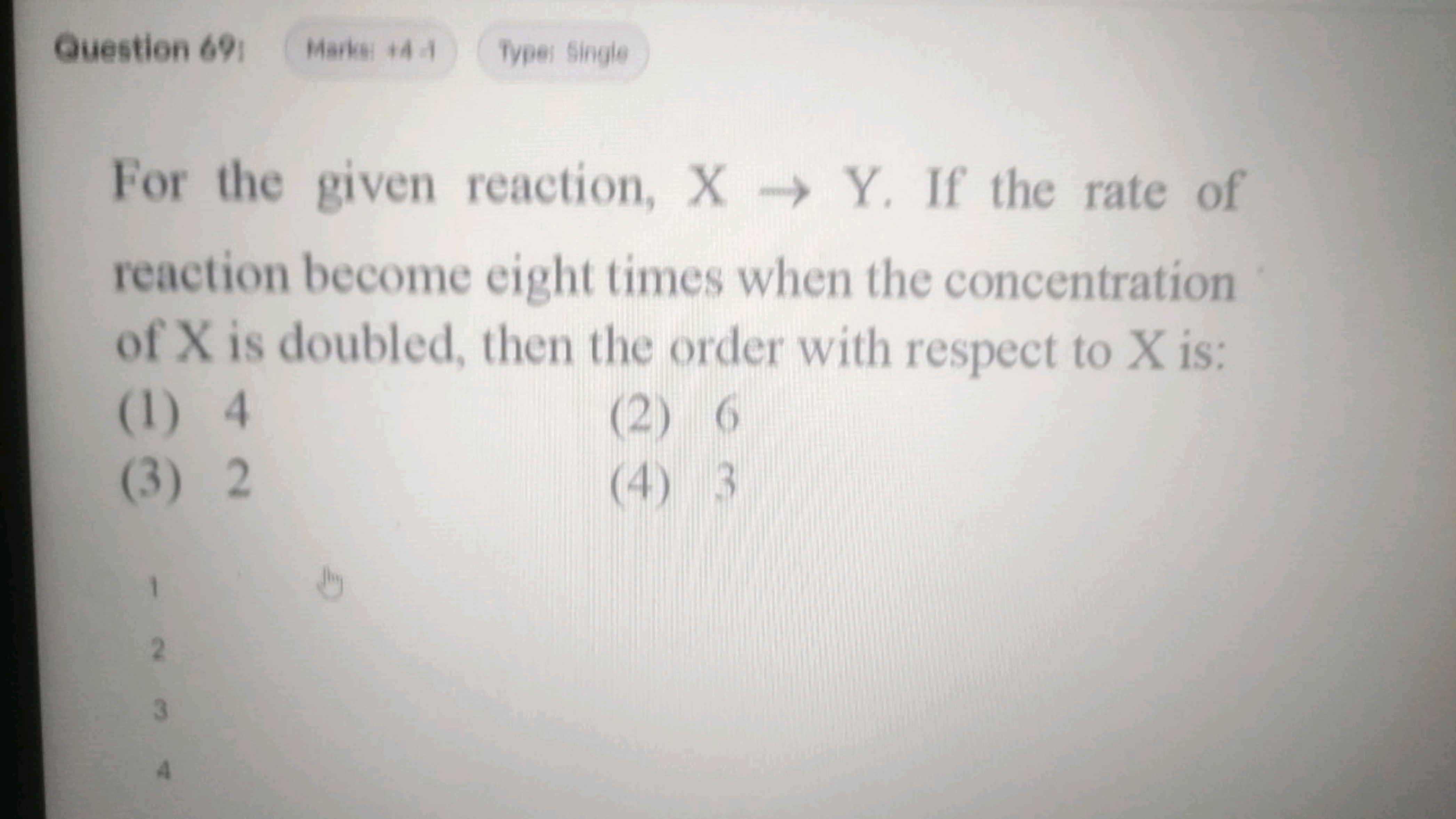 Question 69
Marks +4-1
Types Single

For the given reaction, X→Y. If t