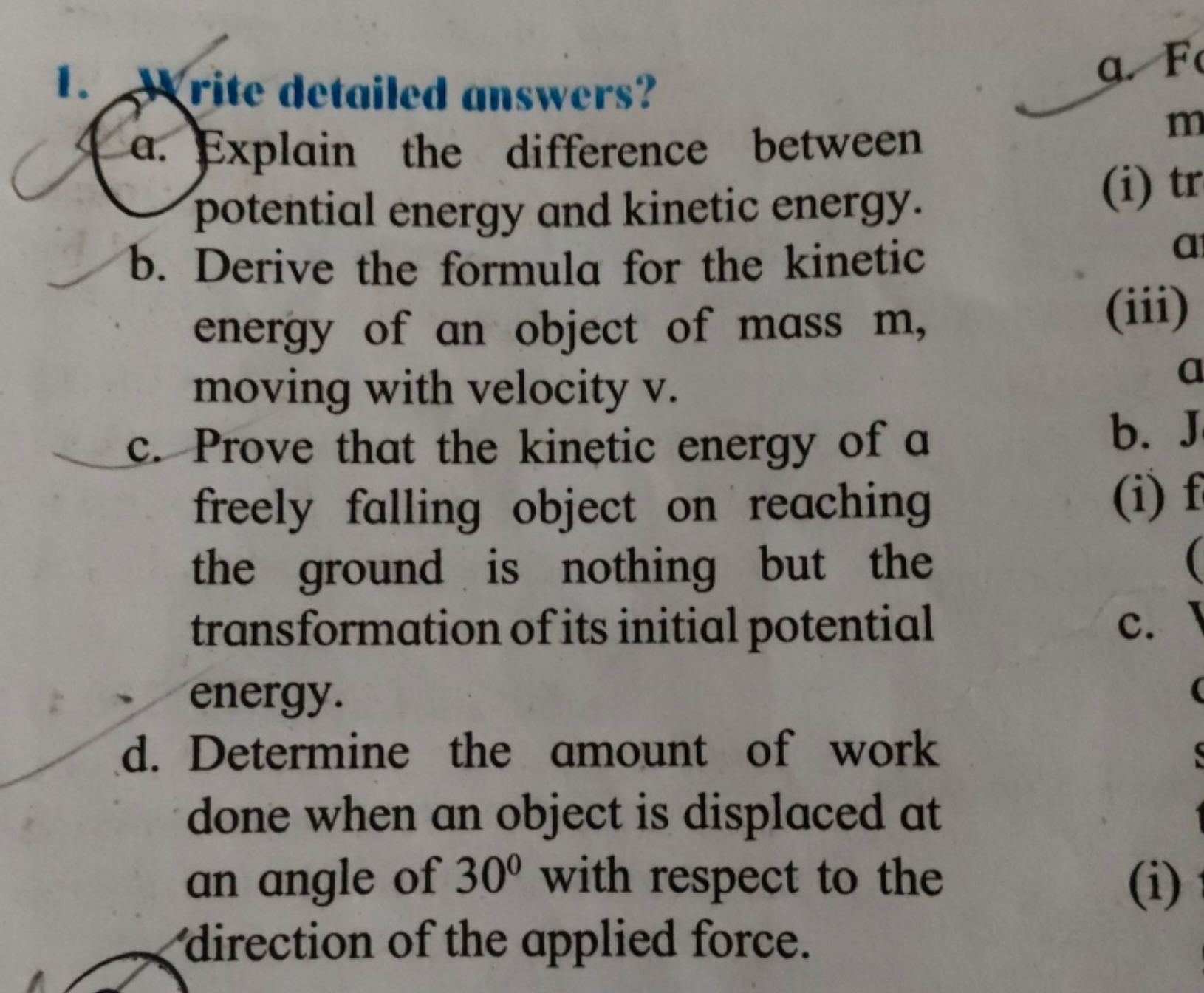 1. Write detailed answers?
a. Explain the difference between potential