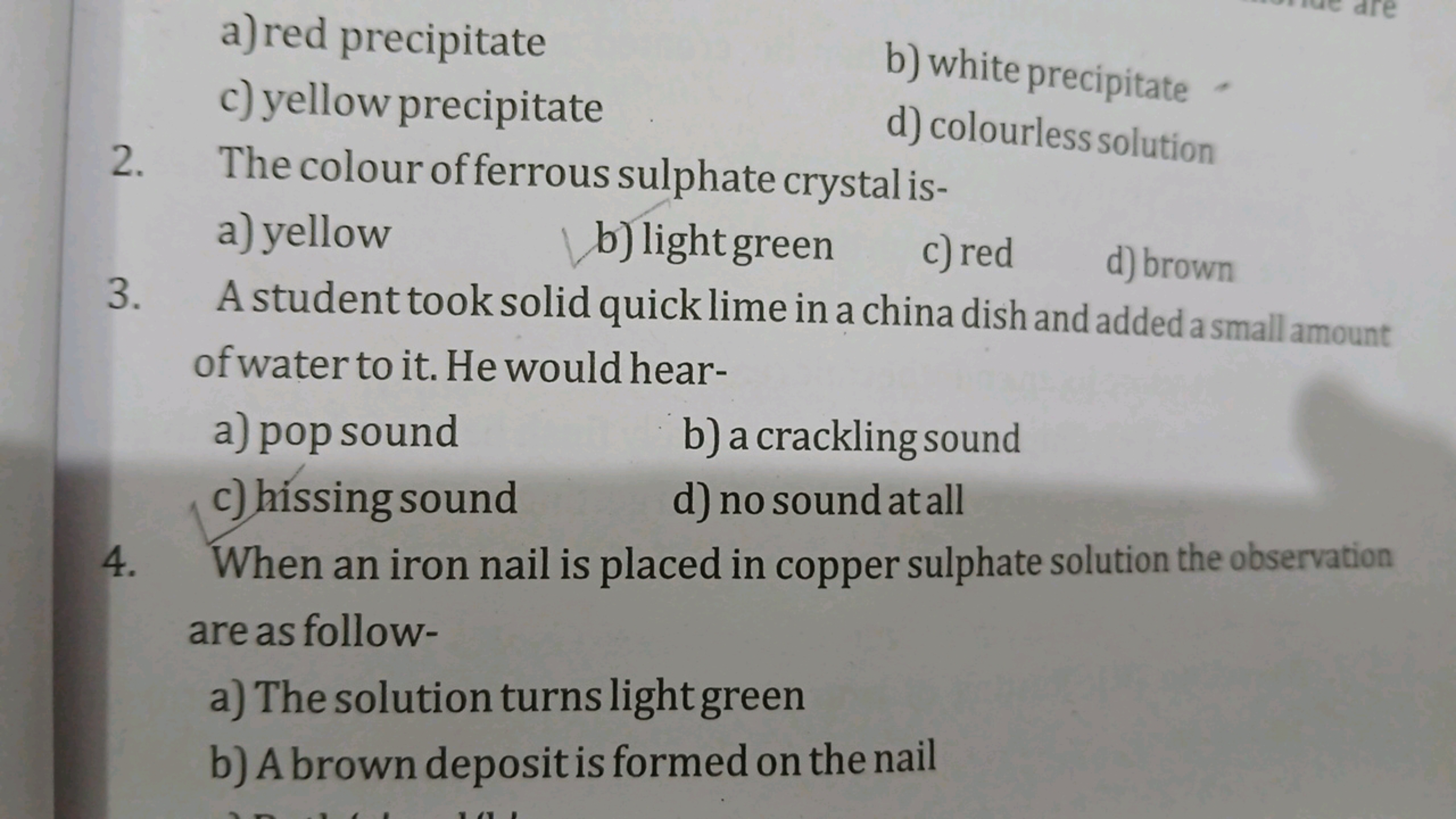 a)red precipitate
c) yellow precipitate
b) white precipitate
2. The co