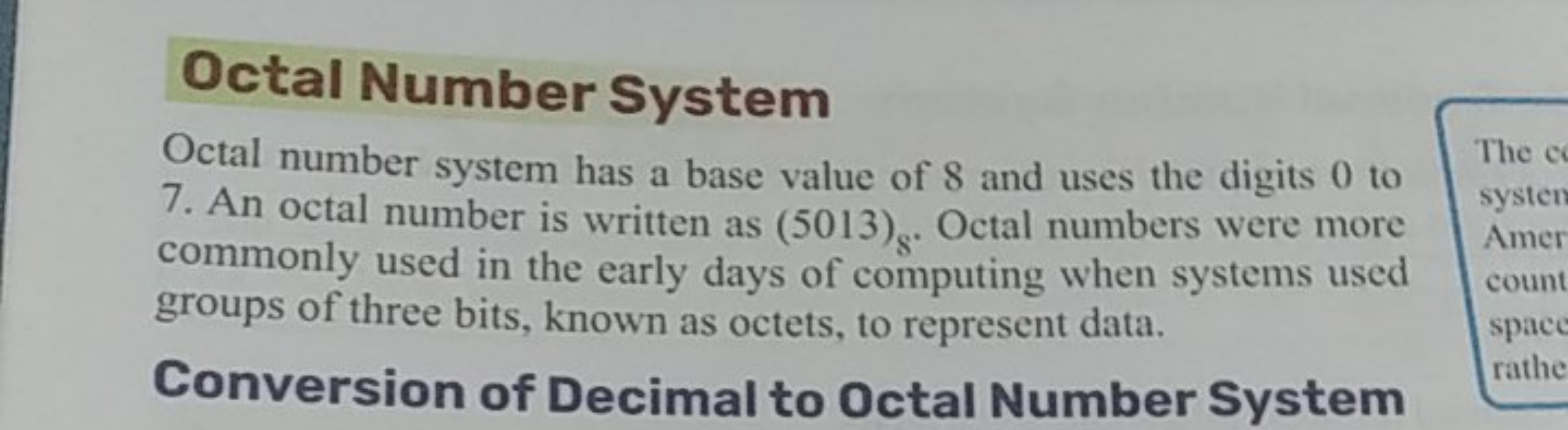 Octal Number System
Octal number system has a base value of 8 and uses