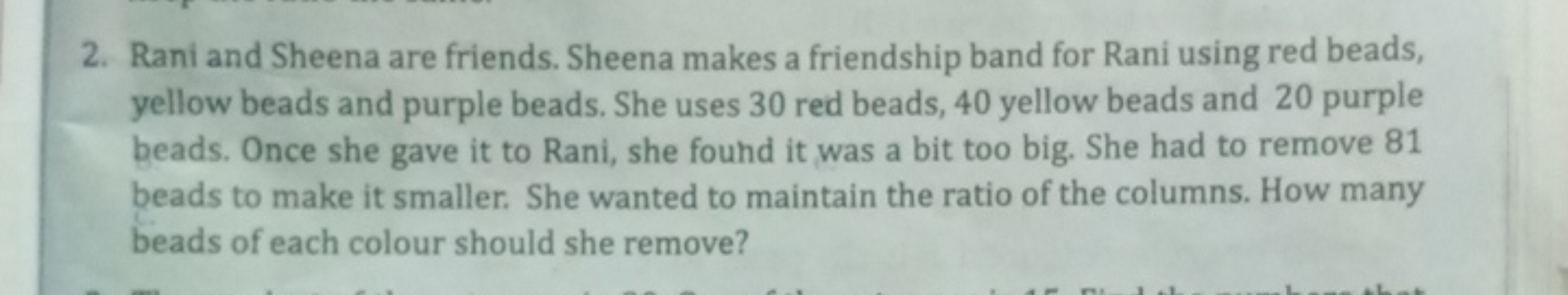 2. Rani and Sheena are friends. Sheena makes a friendship band for Ran