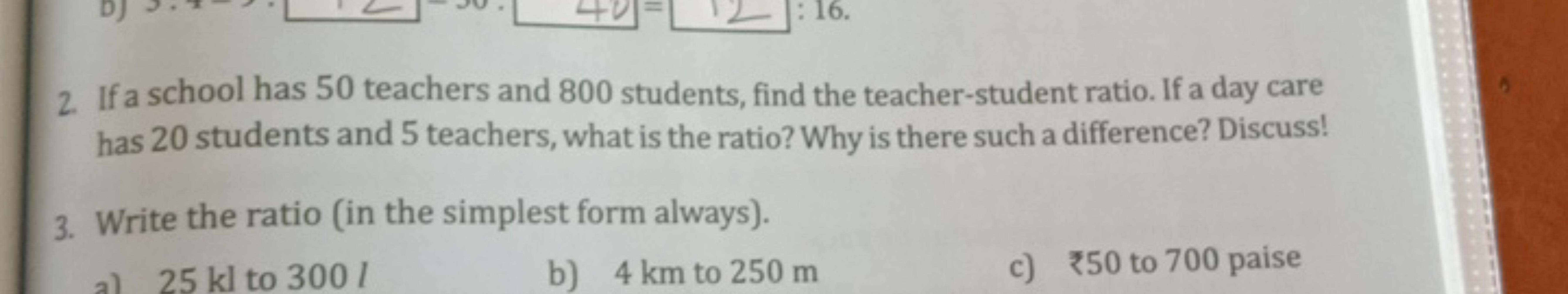 2. If a school has 50 teachers and 800 students, find the teacher-stud