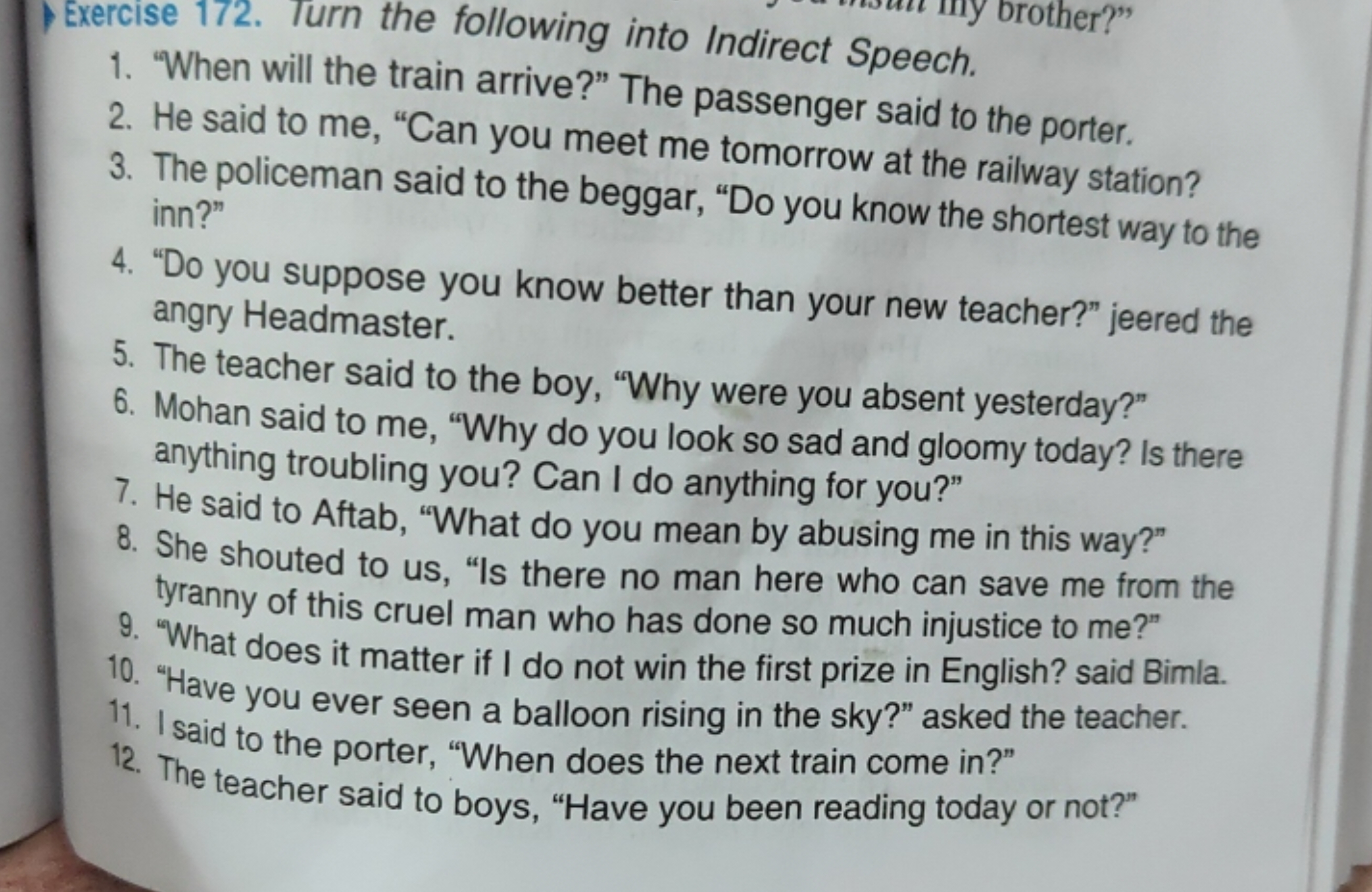 Exercise 172. Iurn the following into Indirect Speech.
1. "When will t