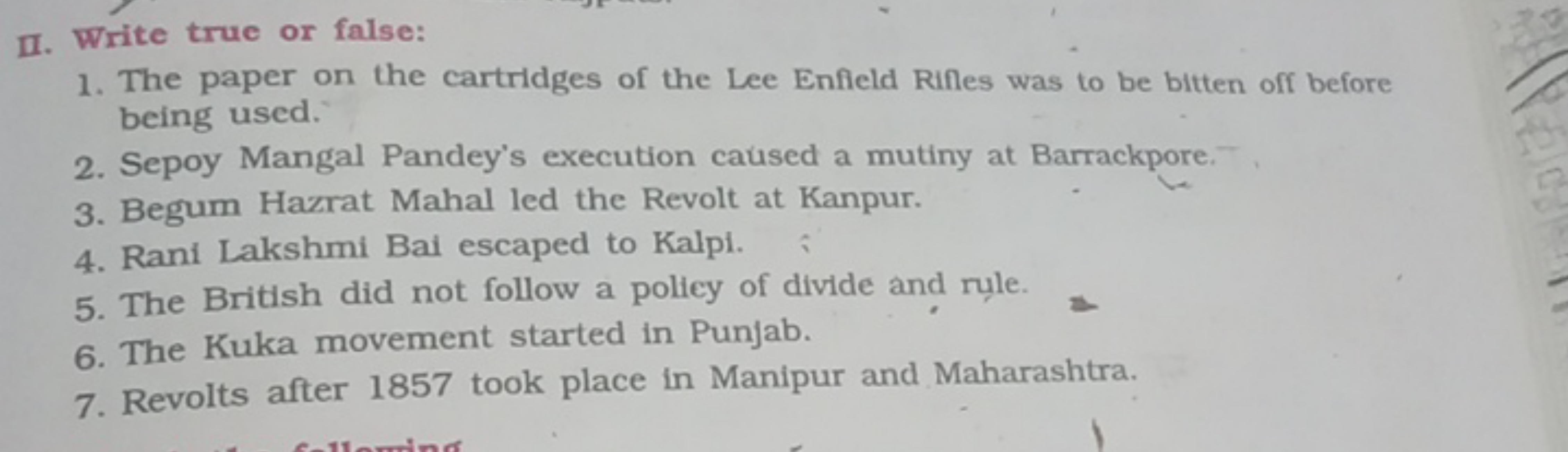 II. Write true or false:
1. The paper on the cartridges of the Lee Enf