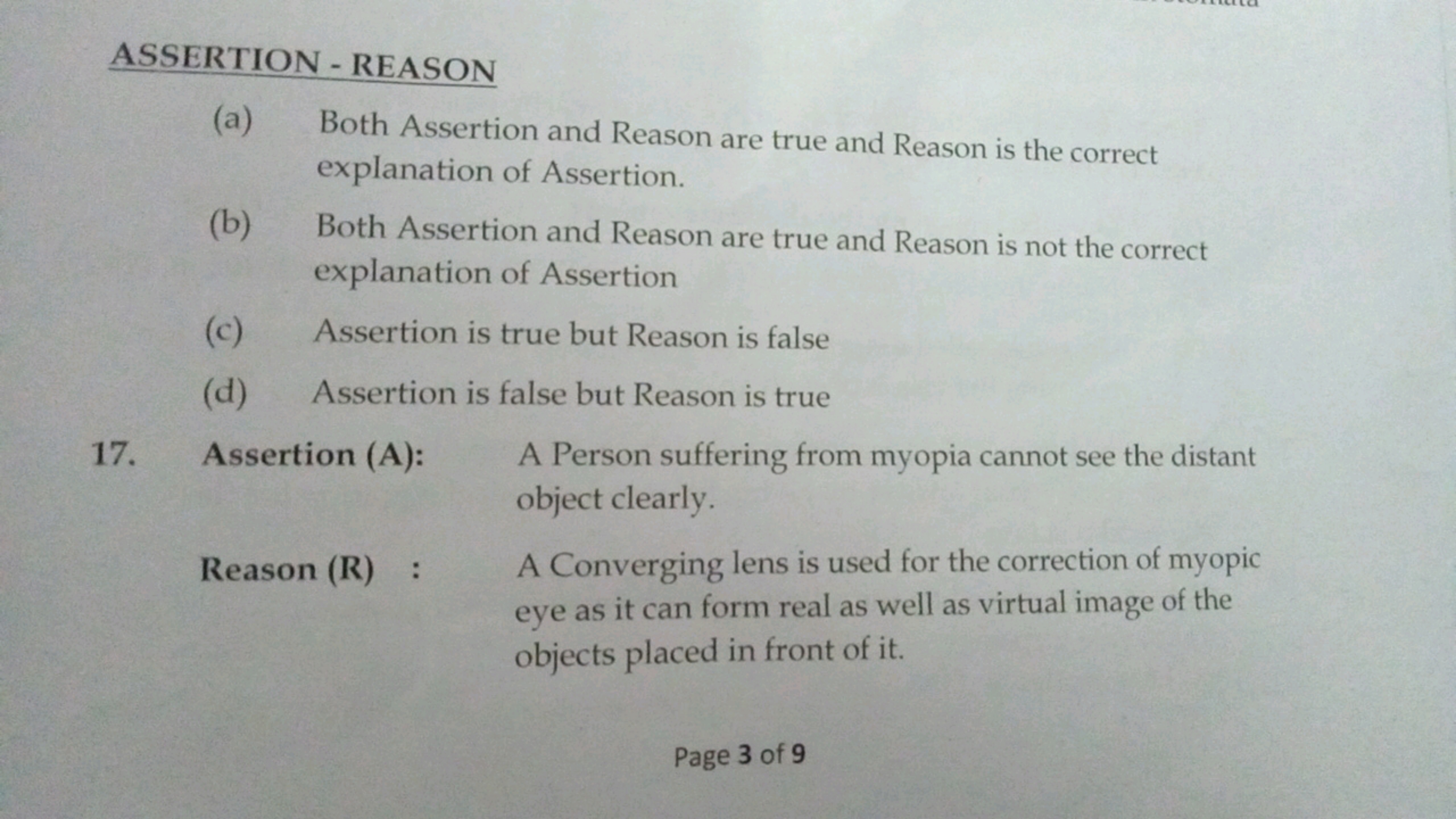 ASSERTION - REASON
(a) Both Assertion and Reason are true and Reason i