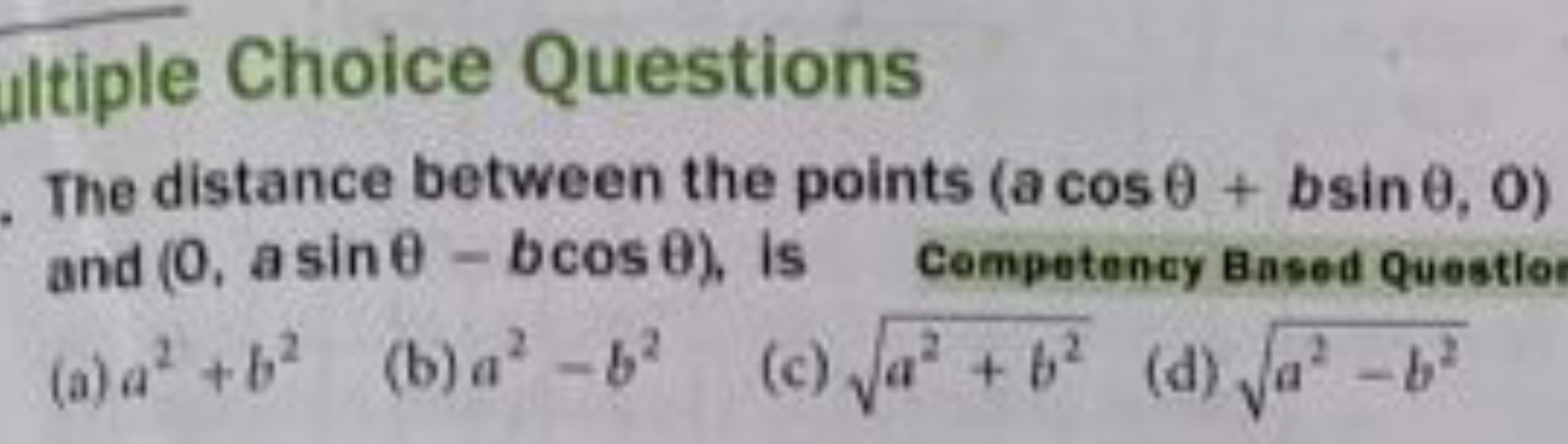 iltiple Choice Questions
The distance between the points (acosθ+bsinθ,