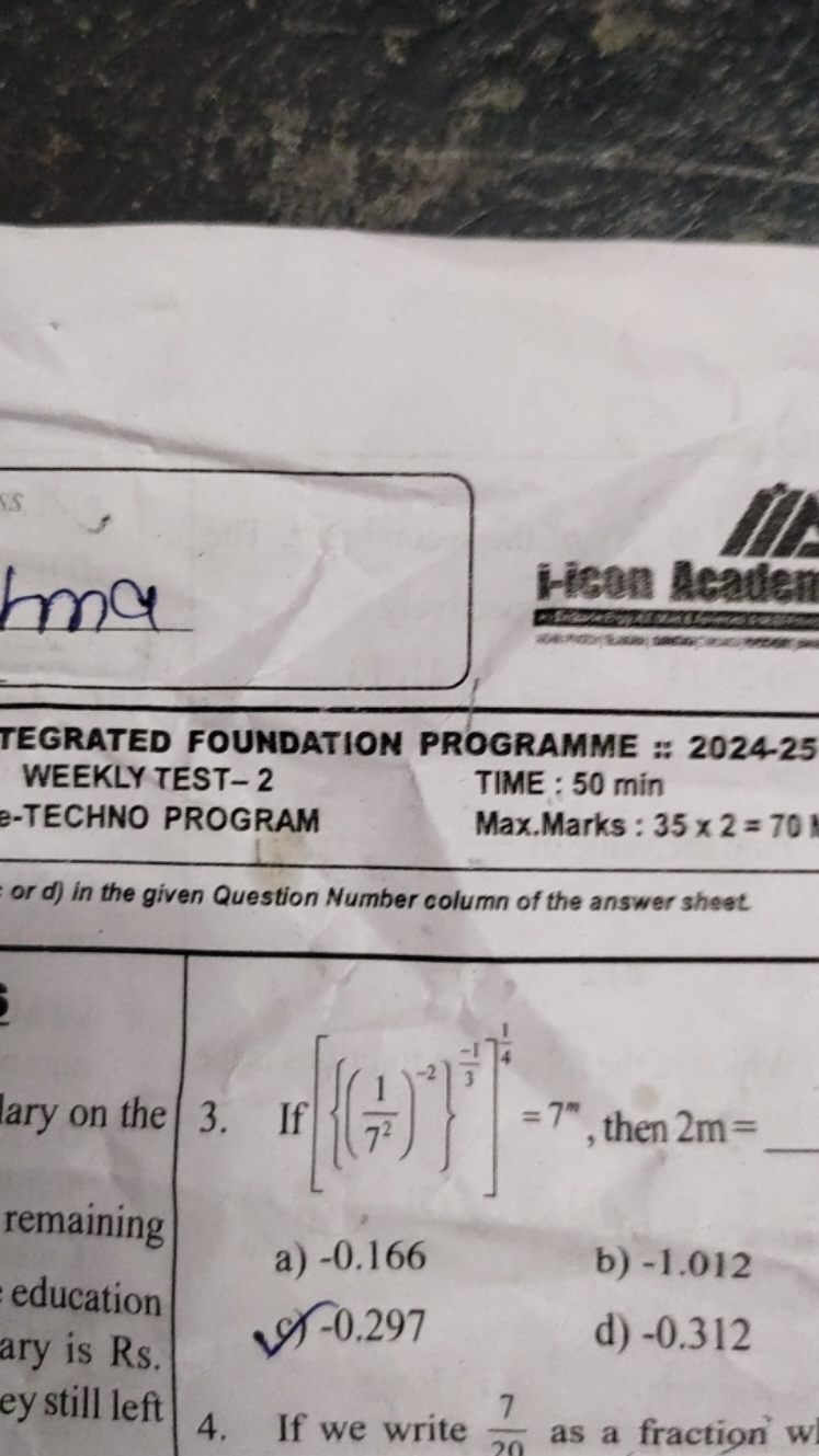 lma

TEGRATED FOUNDATION PROGRAMME : 2024-25
WEEKLY TEST- 2
TIME : 50 