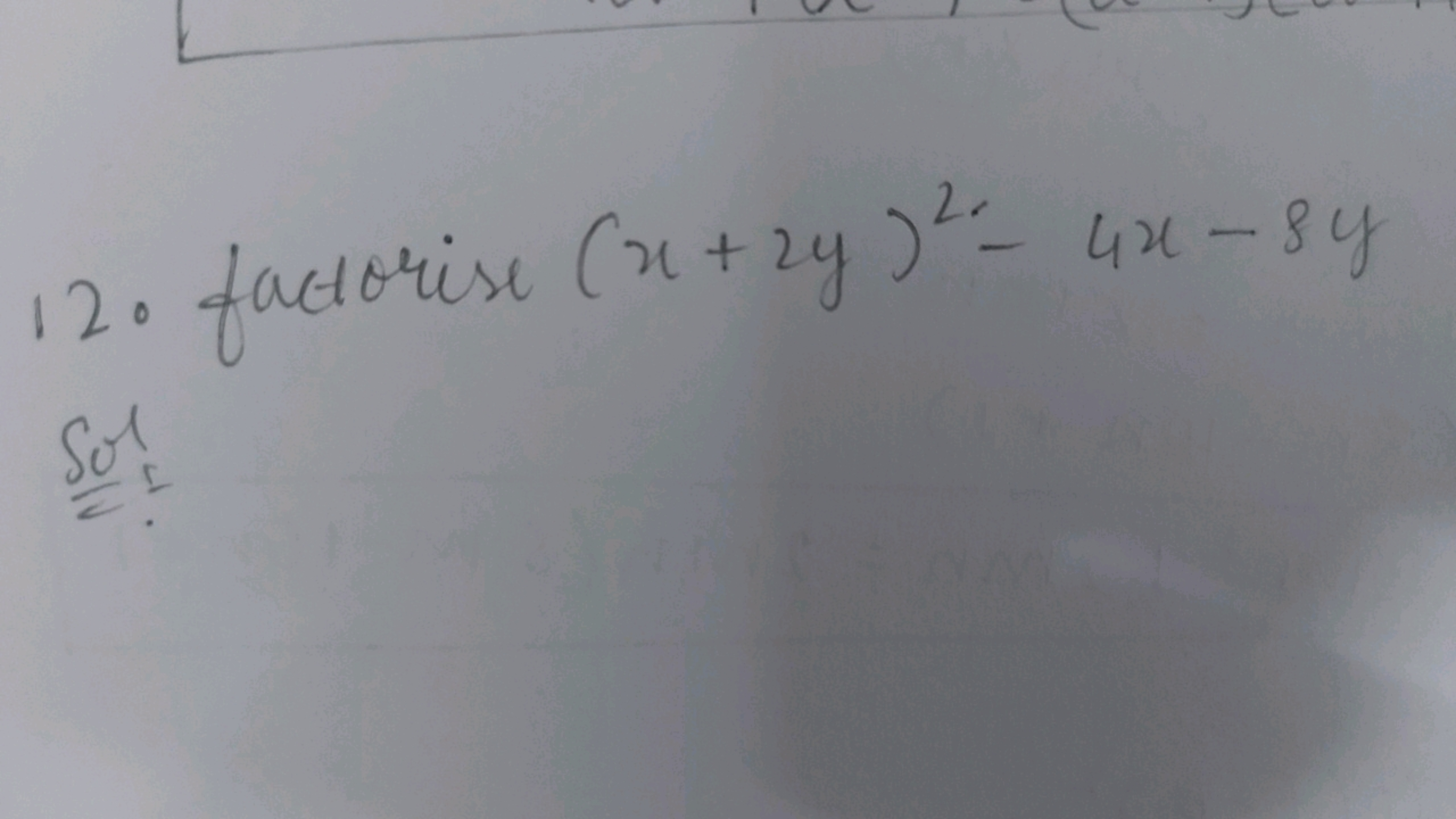 12. factorise (x+2y)2−4x−8y Số
