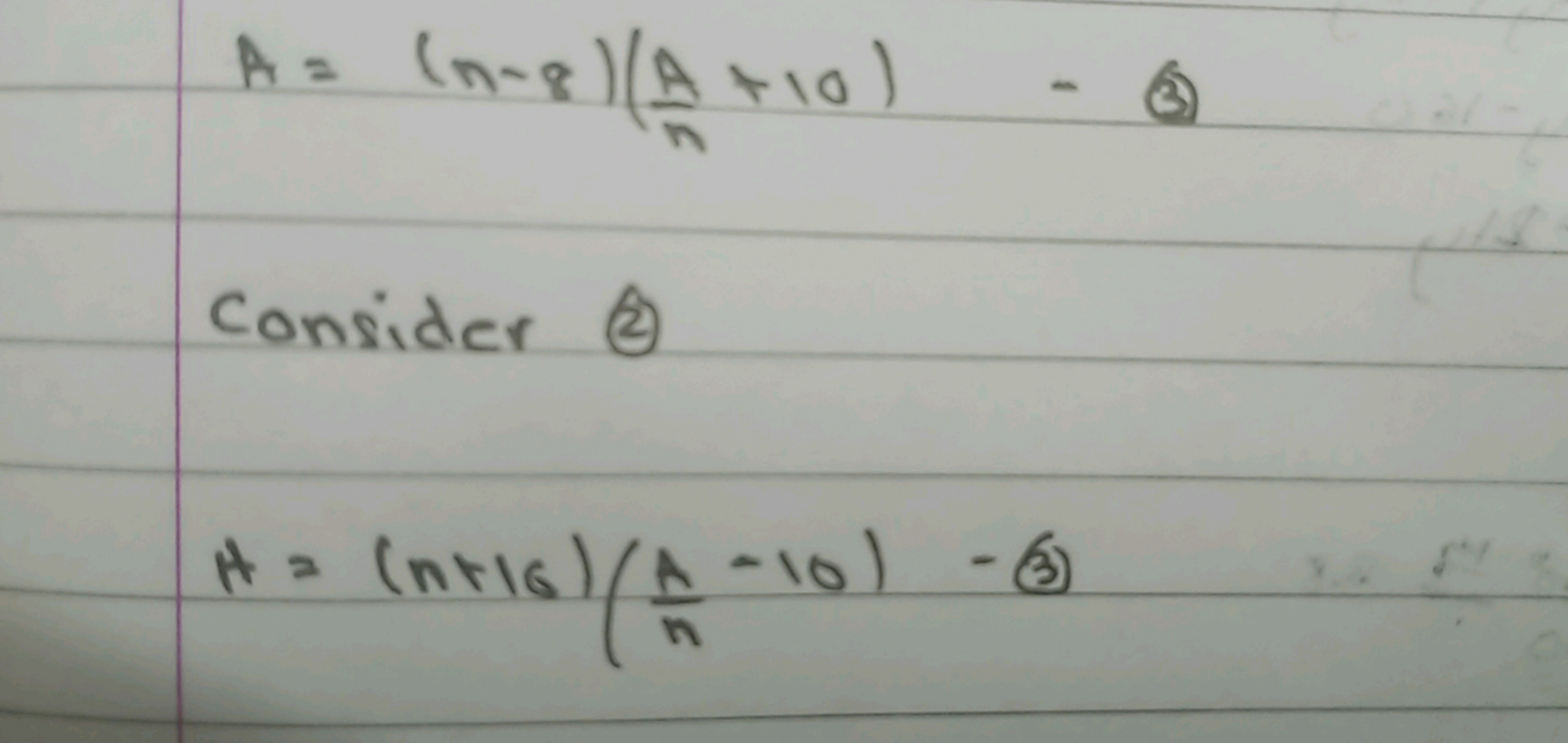 A=(n−8)(nA​+10)−3

Consider (2)
A=(n+16)(nA​−10)−(3)