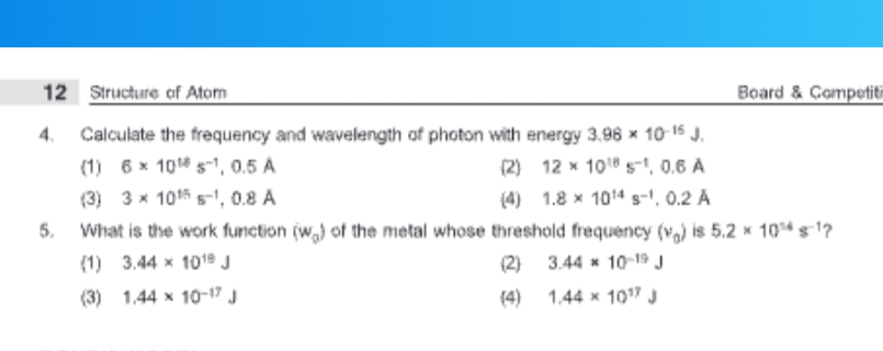 12
Situcture of Atom
Board \& Competit
4. Calculate the frequency and 