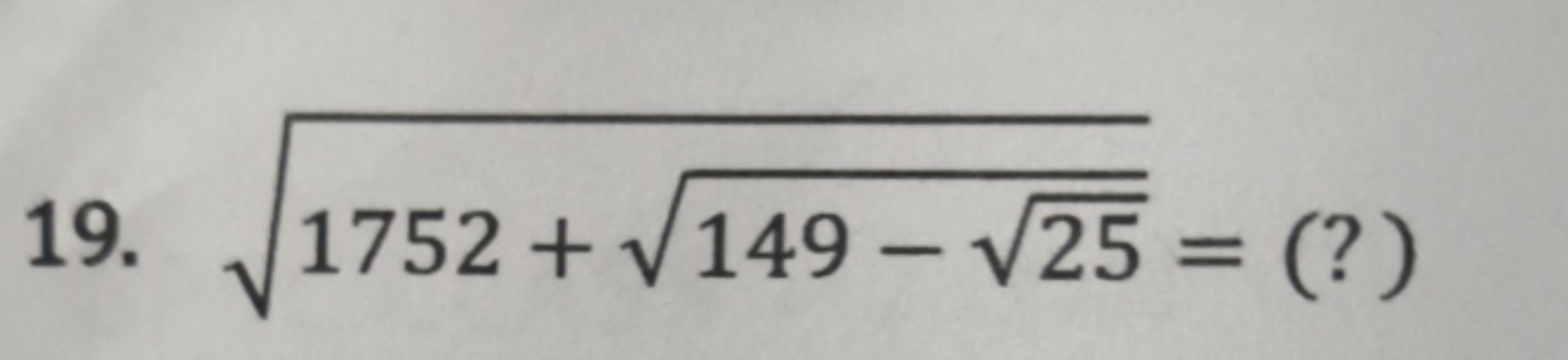 19. 1752+149−25​​​=( ? )