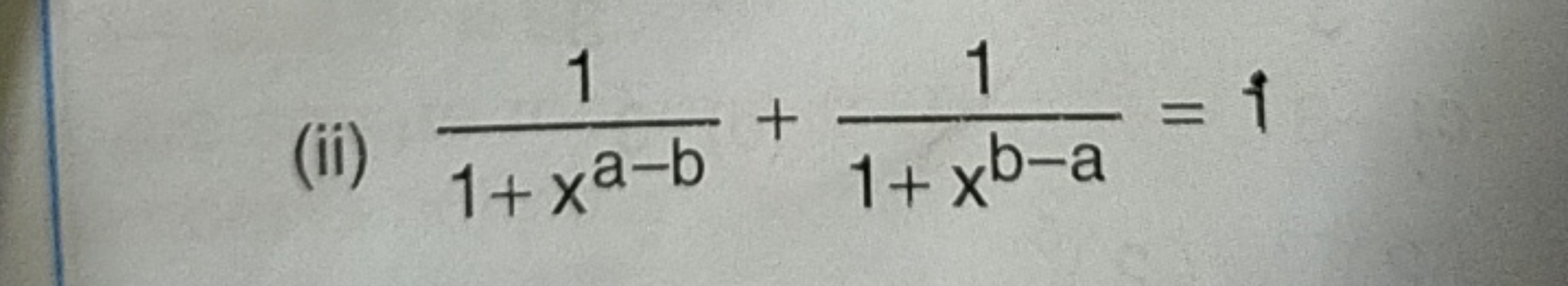 (ii) 1+xa−b1​+1+xb−a1​=1