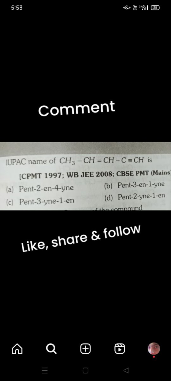 5:53

Comment

IUPAC name of CH3​−CH=CH−C≡CH is [CPMT 1997; WB JEE 200