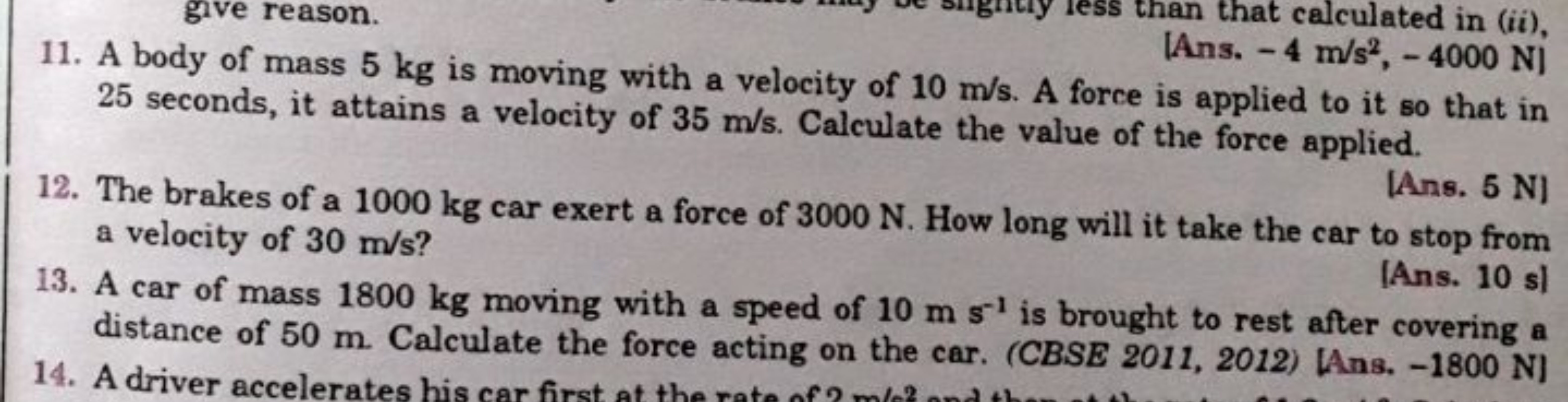 11. A body of mass 5 kg is moving with a velocity of 10 m/s. A 25 seco