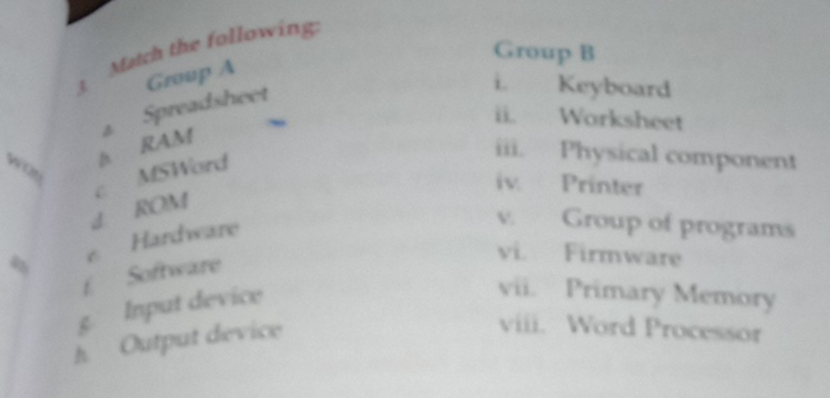 wath the following:
3 Group A
Group B
- sprodshert
i. Keyboard

P RAM
