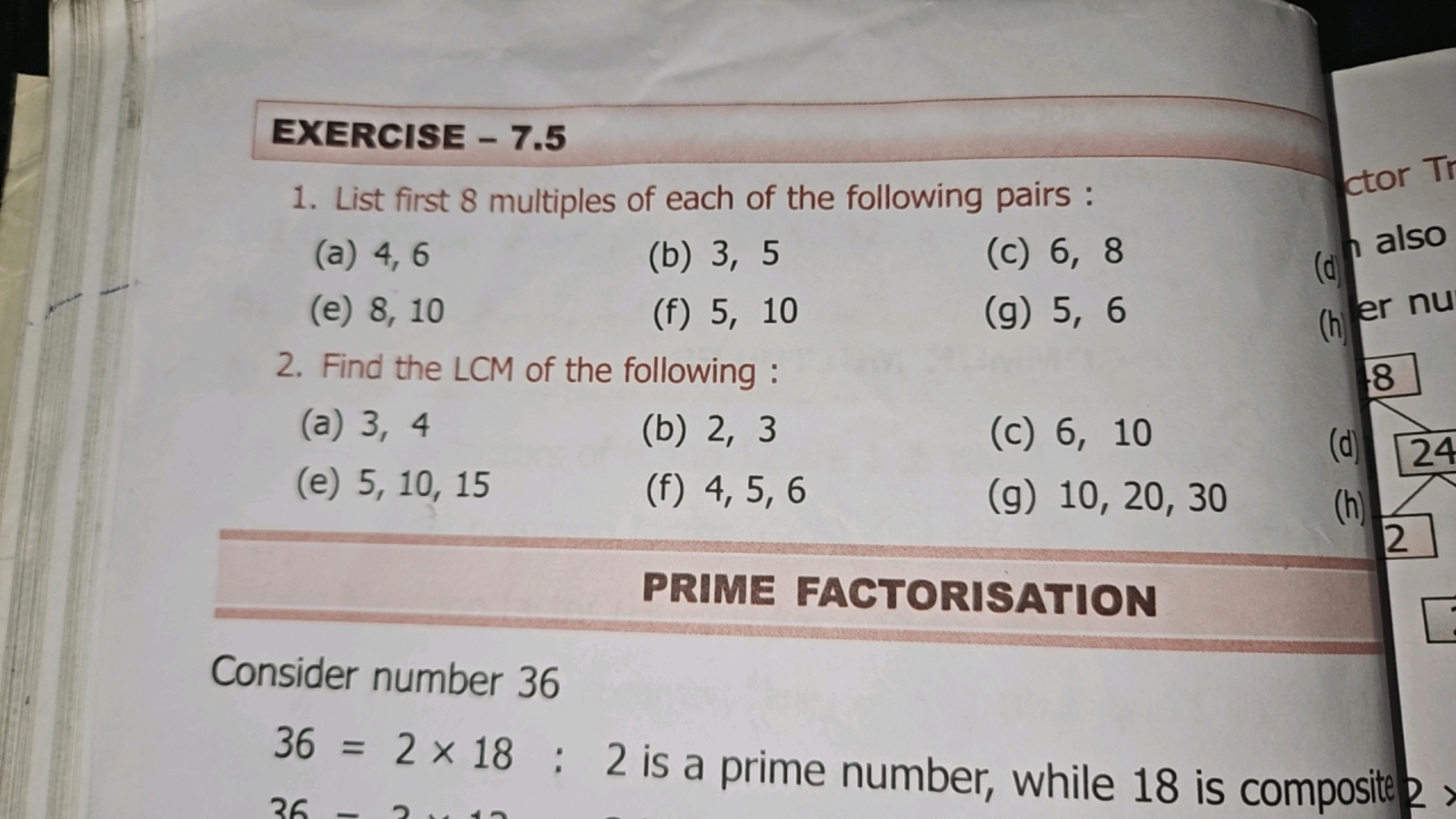 EXERCISE - 7.5
1. List first 8 multiples of each of the following pair