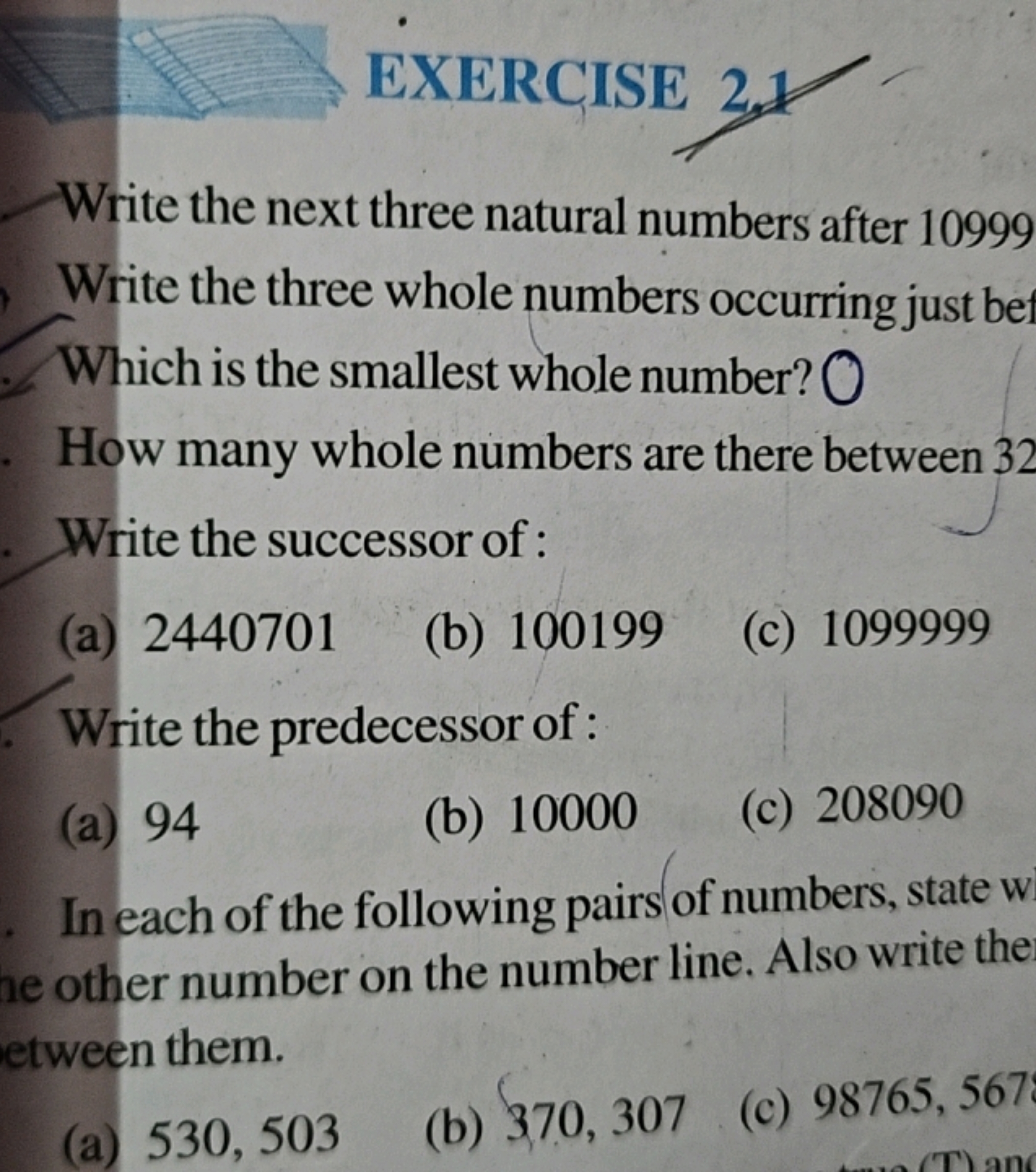 EXERCISE
Write the next three natural numbers after 10999
Write the th