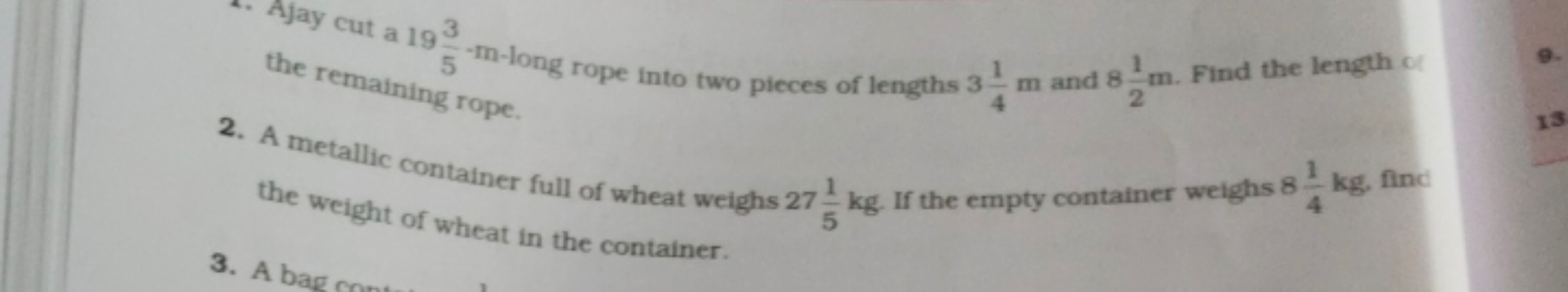 A. Ajay cut a 1953​−m-long rope into two pieces of lengths 341​ m and 