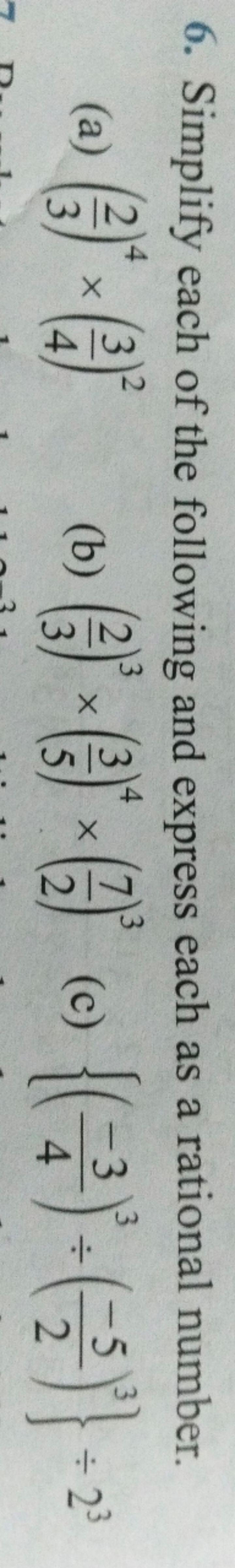 6. Simplify each of the following and express each as a rational numbe