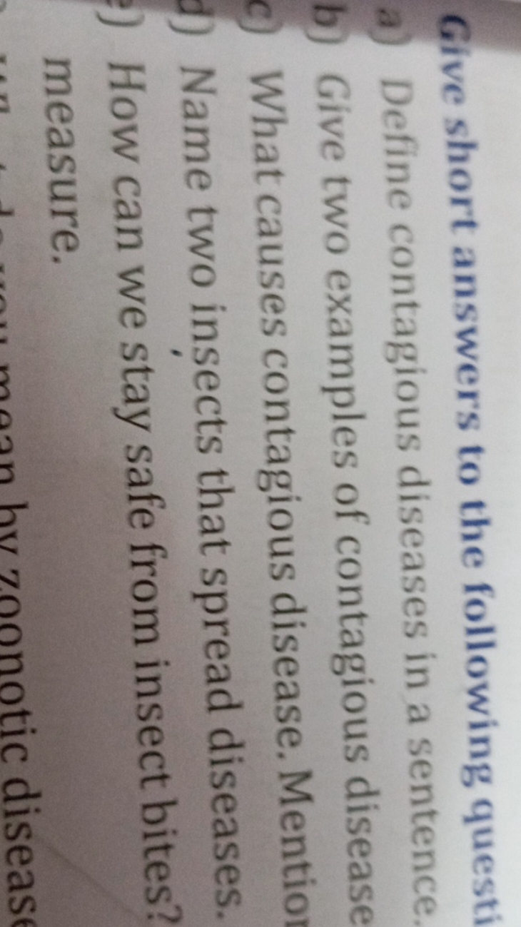 Give short answers to the following quest
a) Define contagious disease