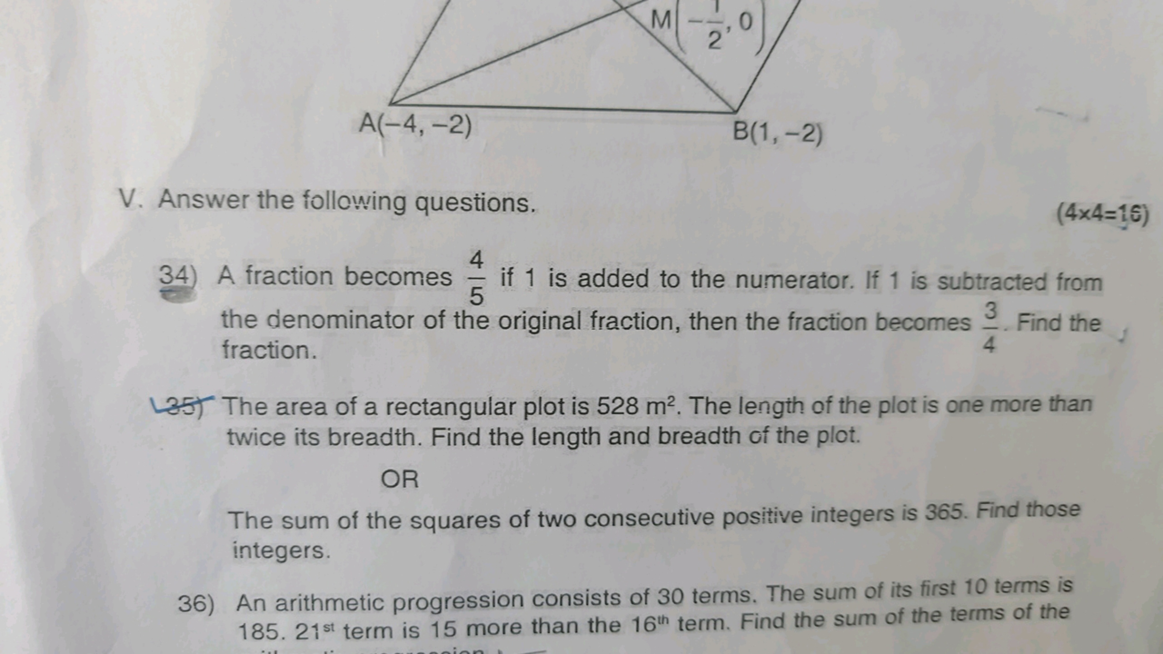 M-0
A(-4,-2)
V. Answer the following questions.
B(1,-2)
(4x4=16)
4
34)