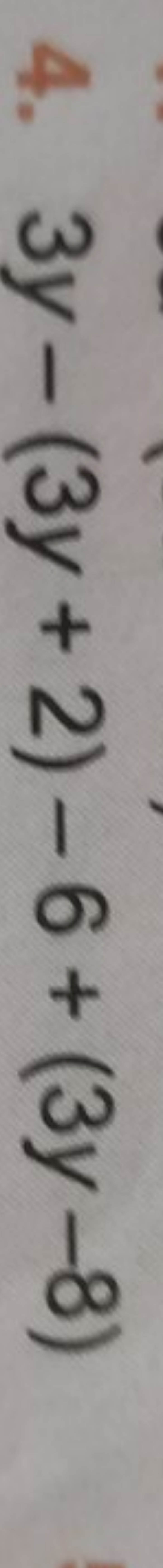 4. 3y−(3y+2)−6+(3y−8)