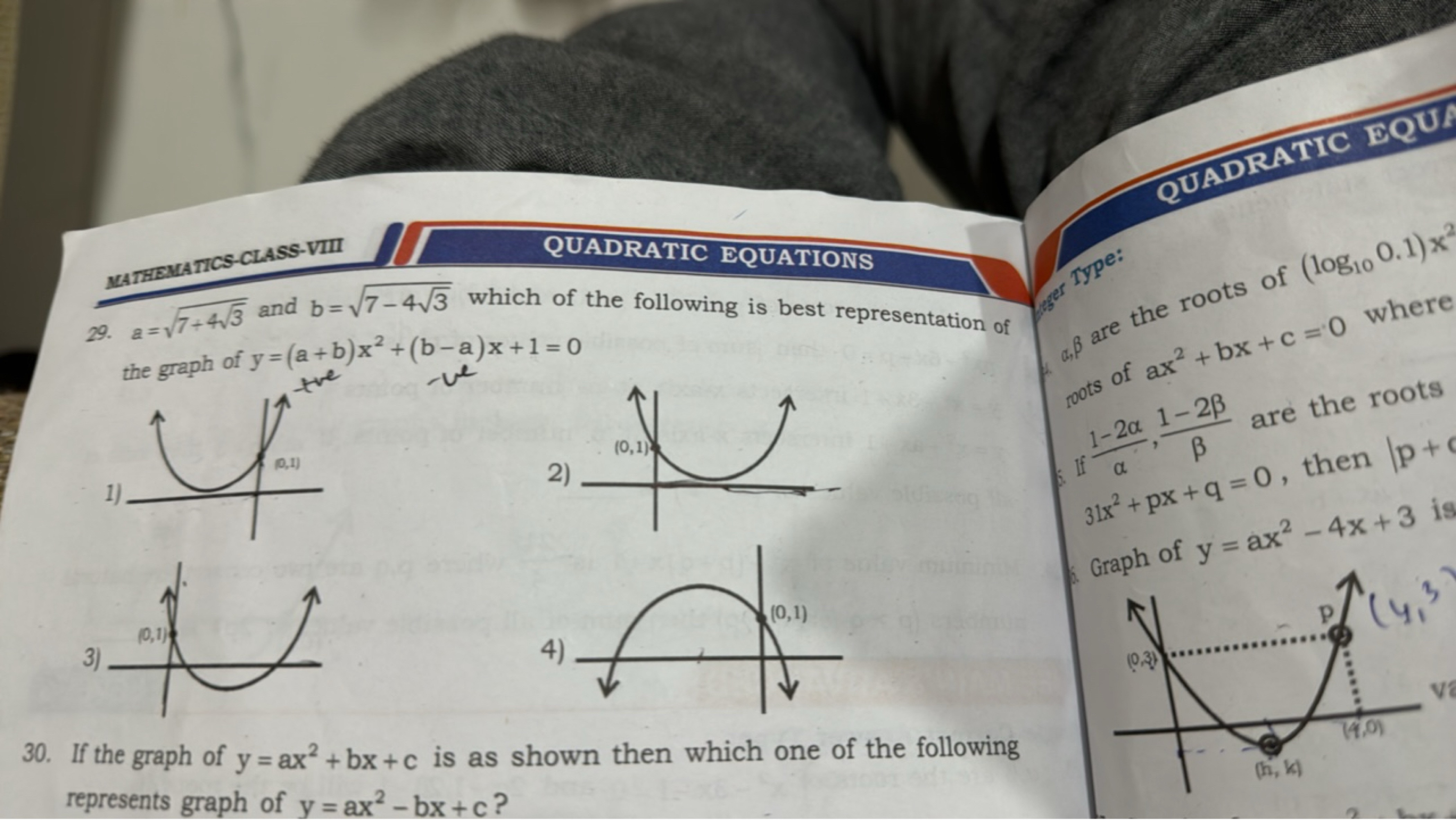 QUADBATIC BQU
MATHEMATICS.CLASS-VIII
QUADRATIC EQUATIONS
29. a=7+43​​ 