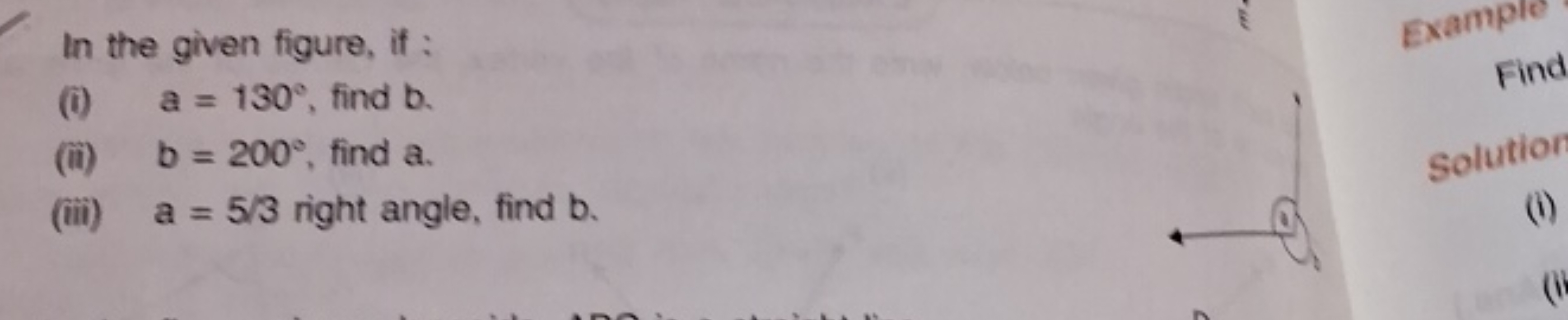 In the given figure, if :
(i) a=130∘, find b.
(ii) b=200∘, find a .
(i