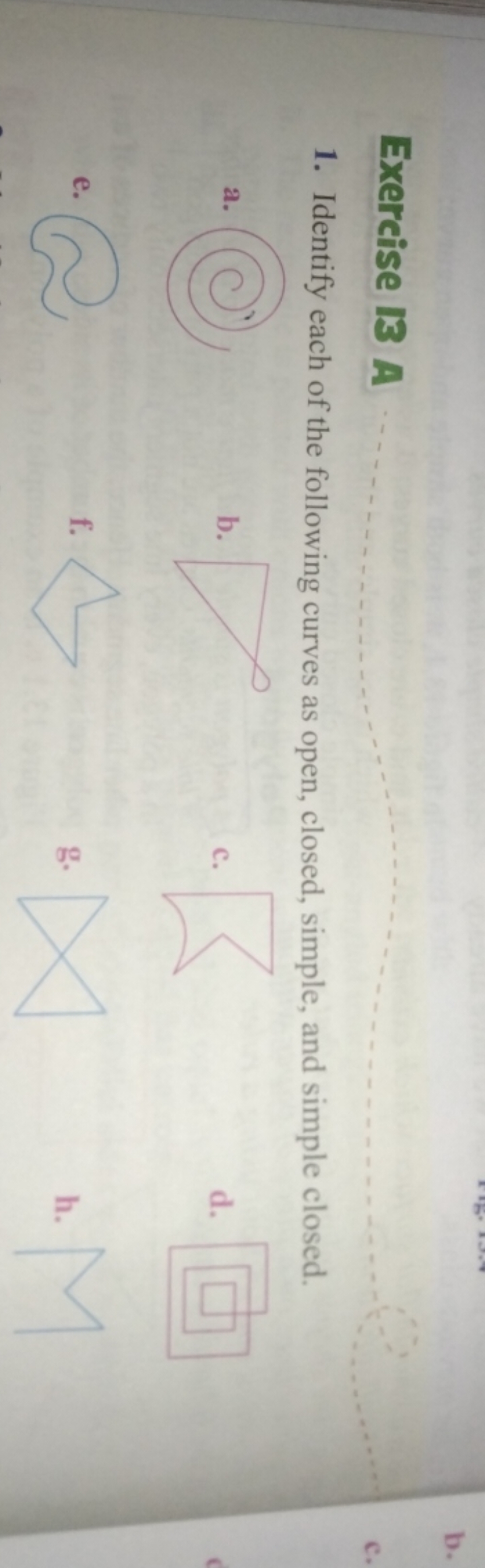 Exercise I3 A
1. Identify each of the following curves as open, closed