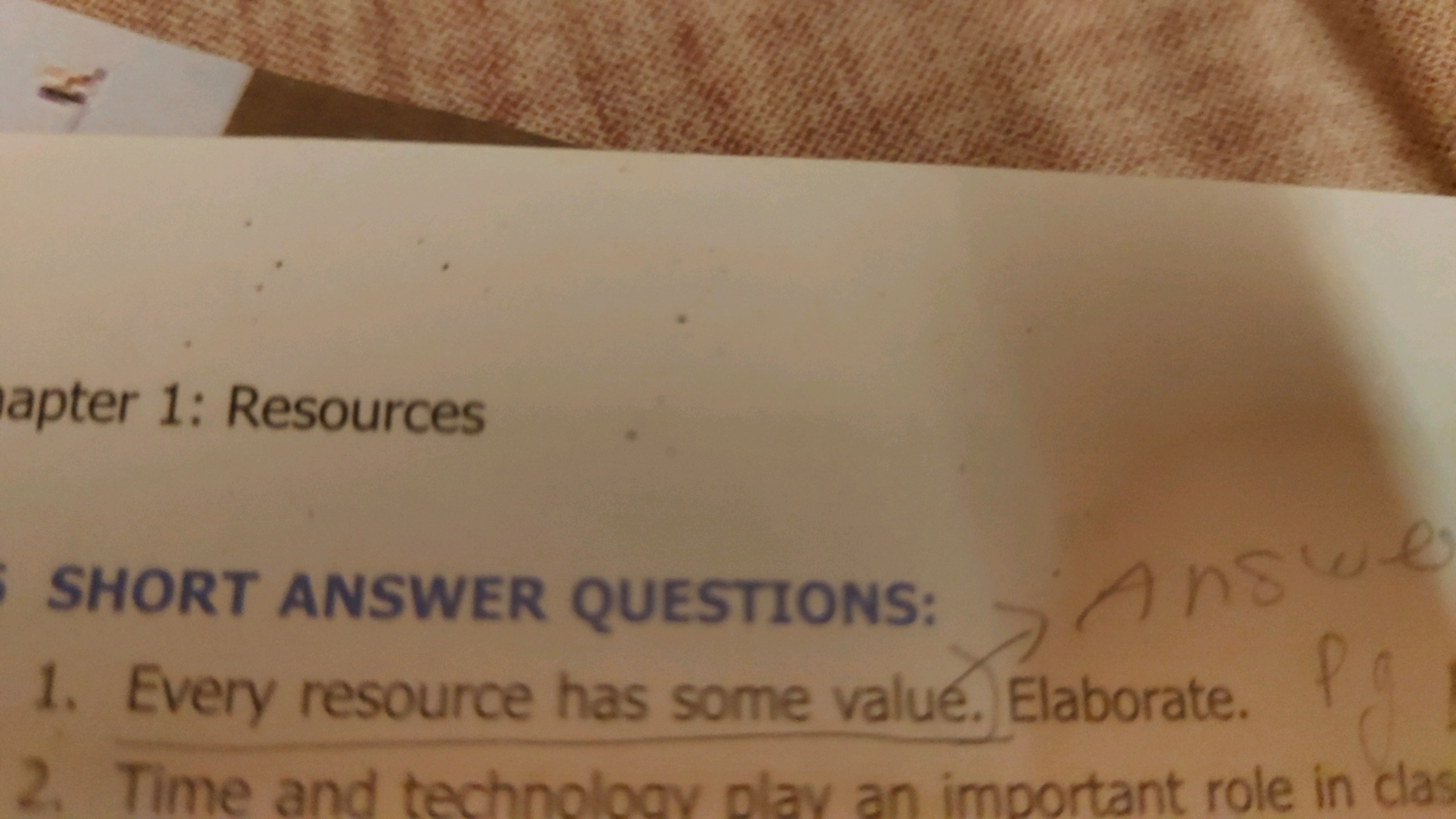 apter 1: Resources
SHORT ANSWER QUESTIONS:
1. Every resource has some 