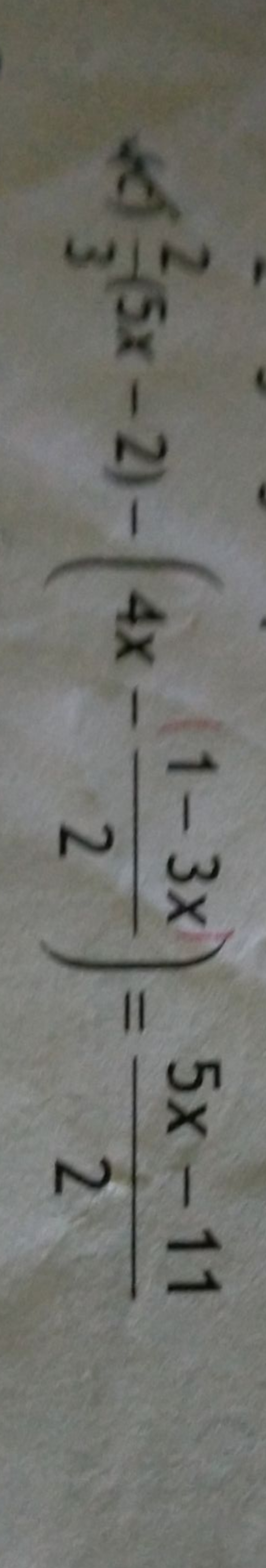 (c) 32​(5x−2)−(4x−21−3x​)=25x−11​