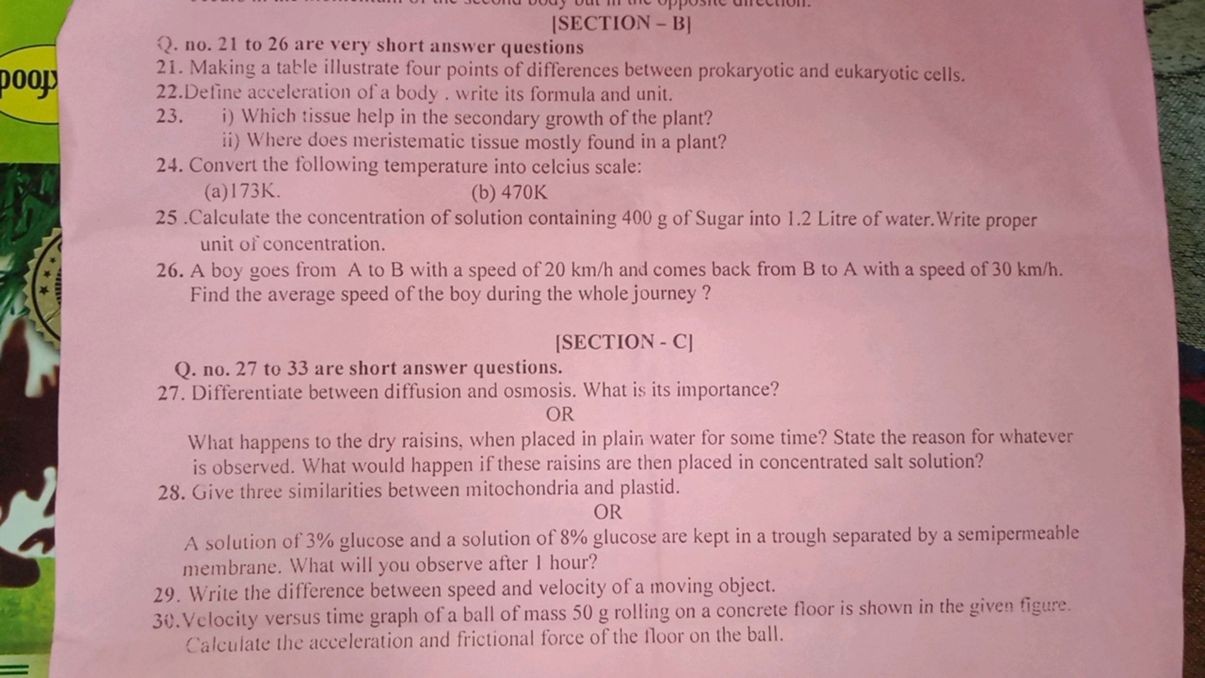 [ SECTION - B]
Q. no. 21 to 26 are very short answer questions
21. Mak