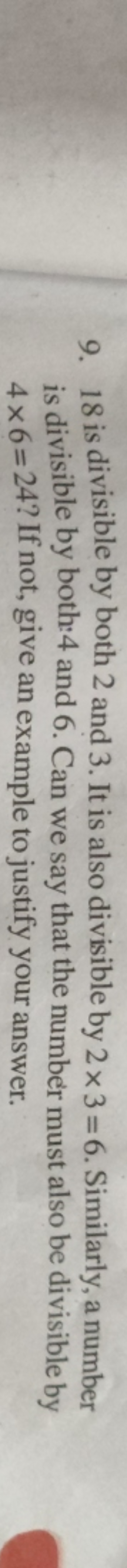 9. 18 is divisible by both 2 and 3 . It is also divisible by 2×3=6. Si