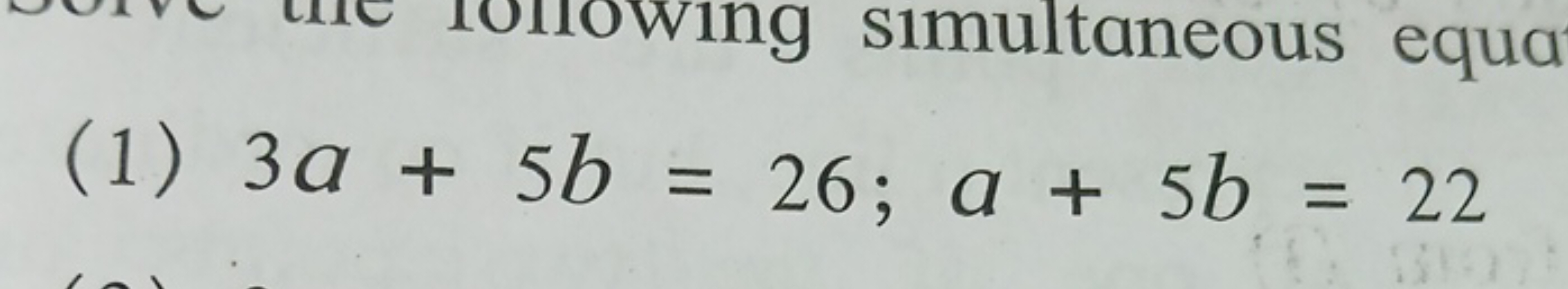 (1) 3a+5b=26;a+5b=22