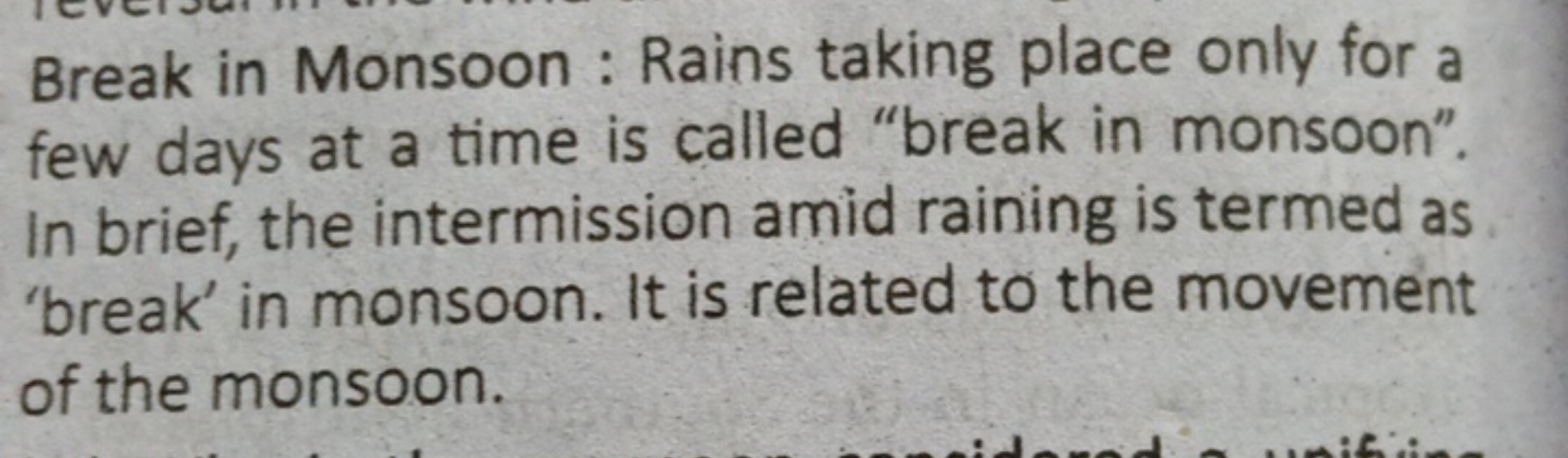 Break in Monsoon : Rains taking place only for a few days at a time is