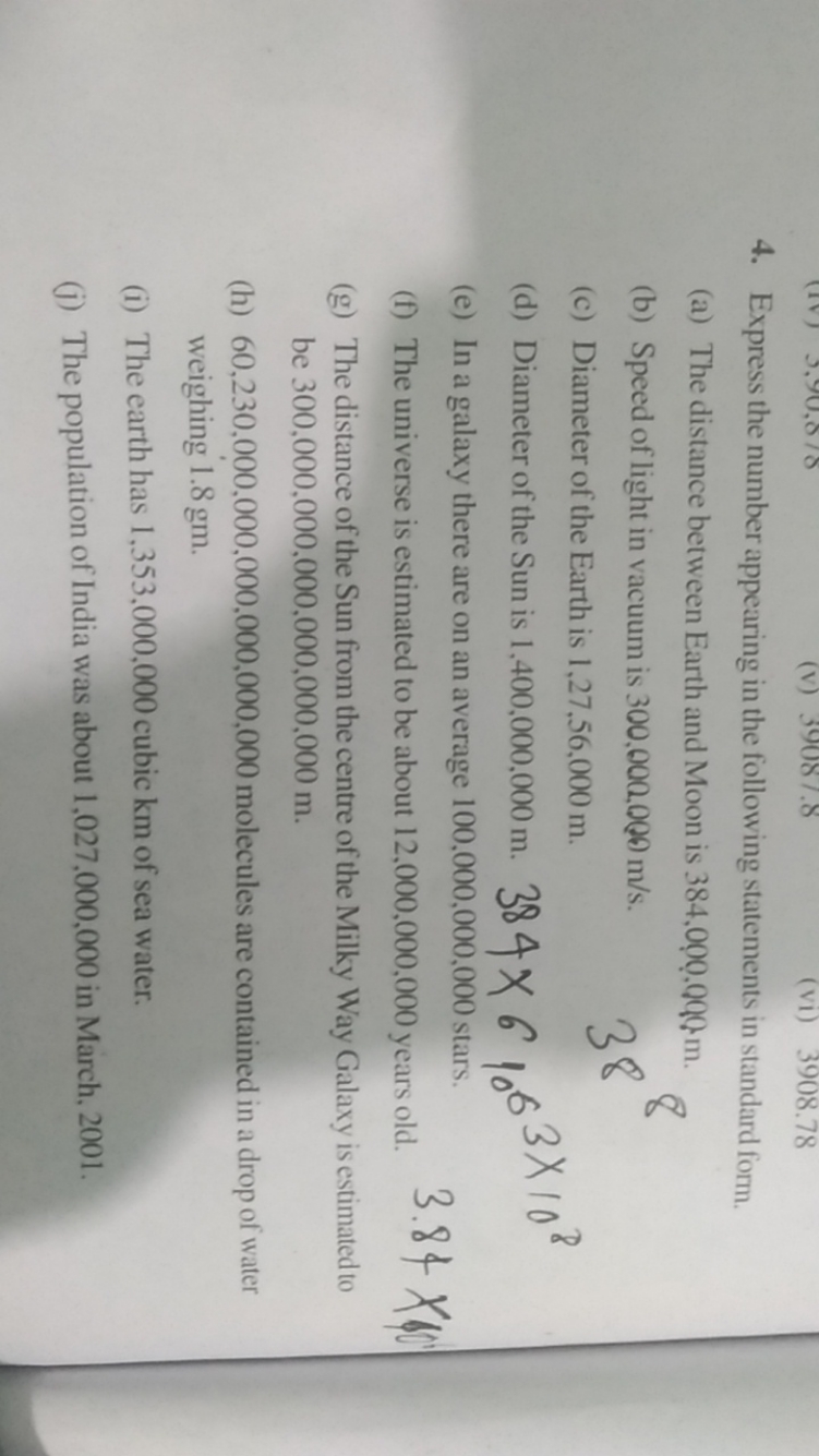 4. Express the number appearing in the following statements in standar