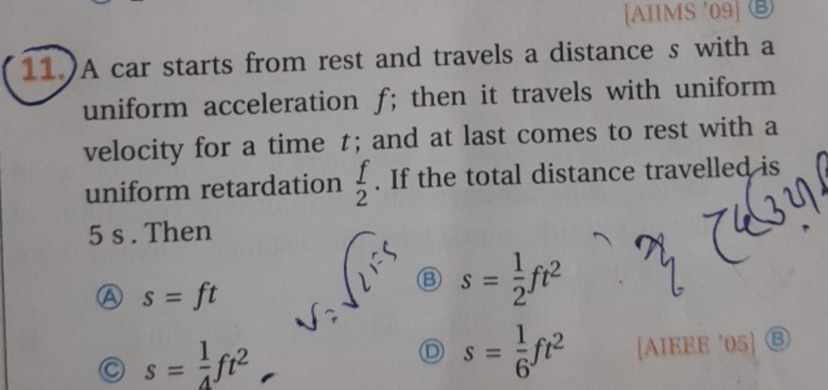 (11.) A car starts from rest and travels a distance s with a uniform a