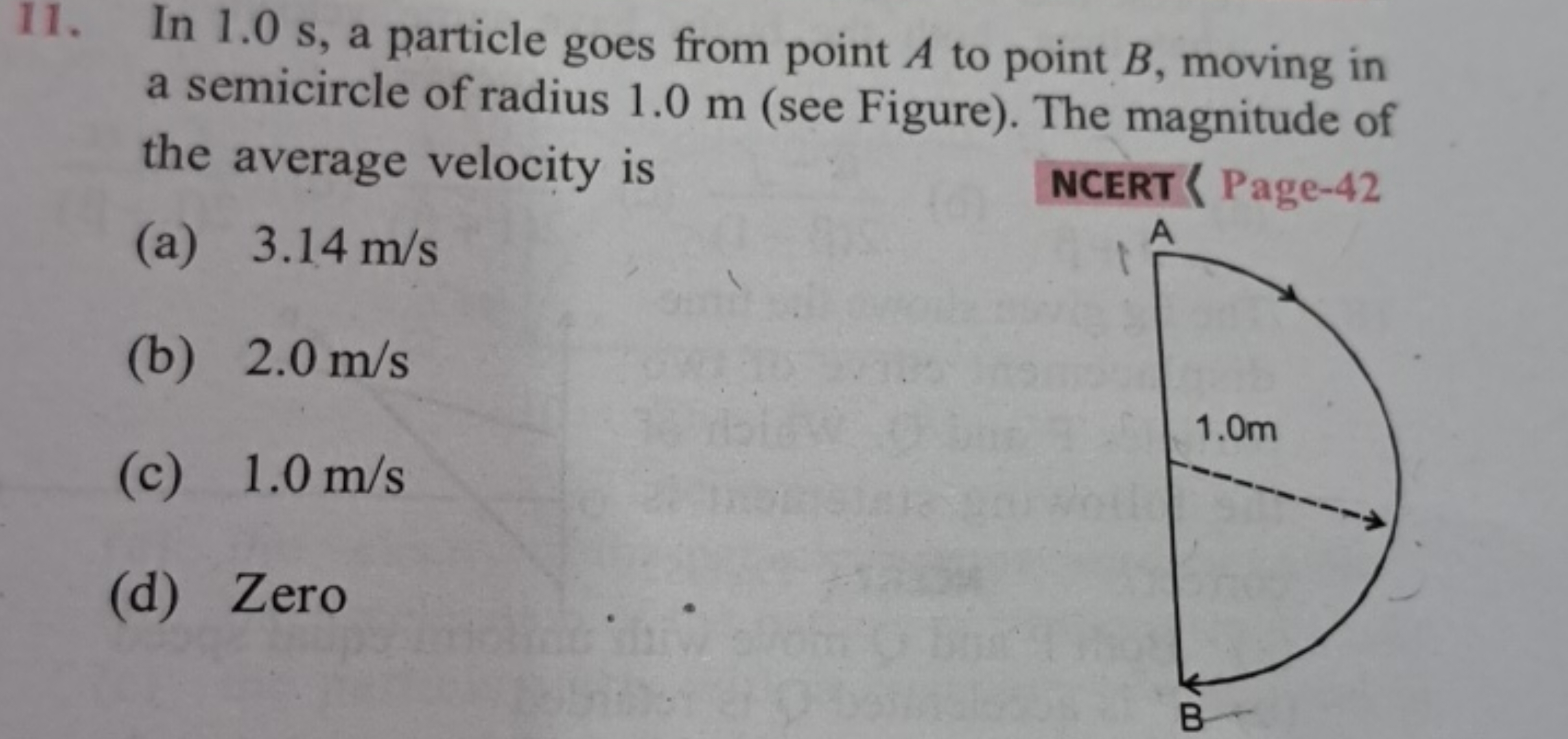 11. In 1.0 s , a particle goes from point A to point B, moving in a se