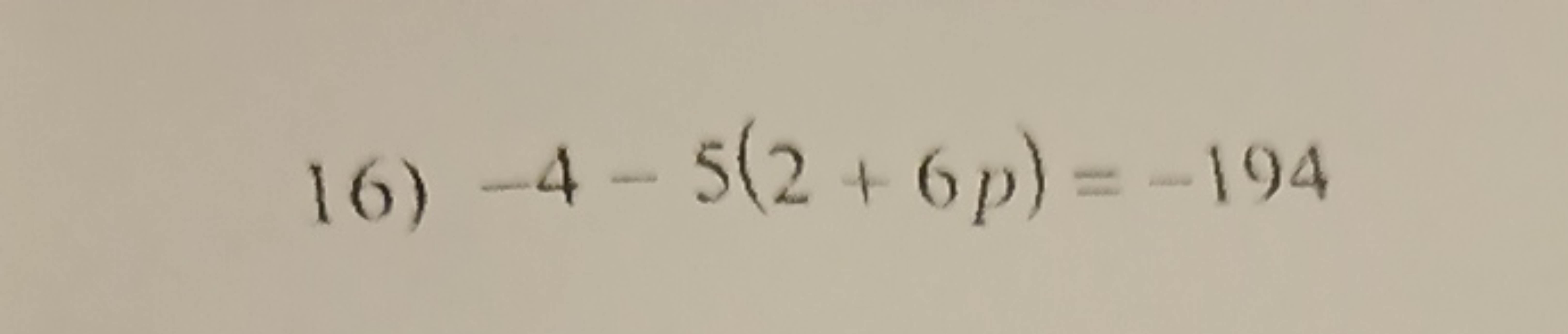 16) −4−5(2+6p)=−194