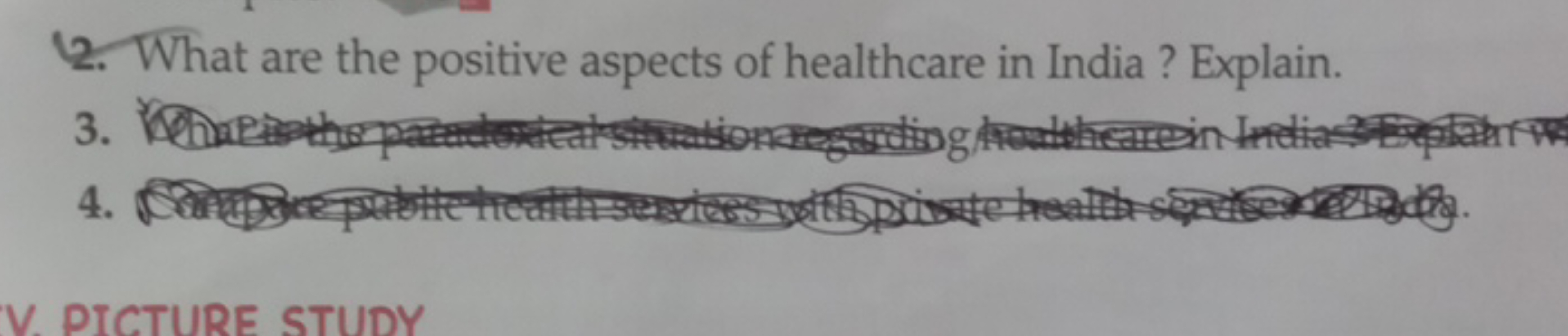 12. What are the positive aspects of healthcare in India ? Explain.